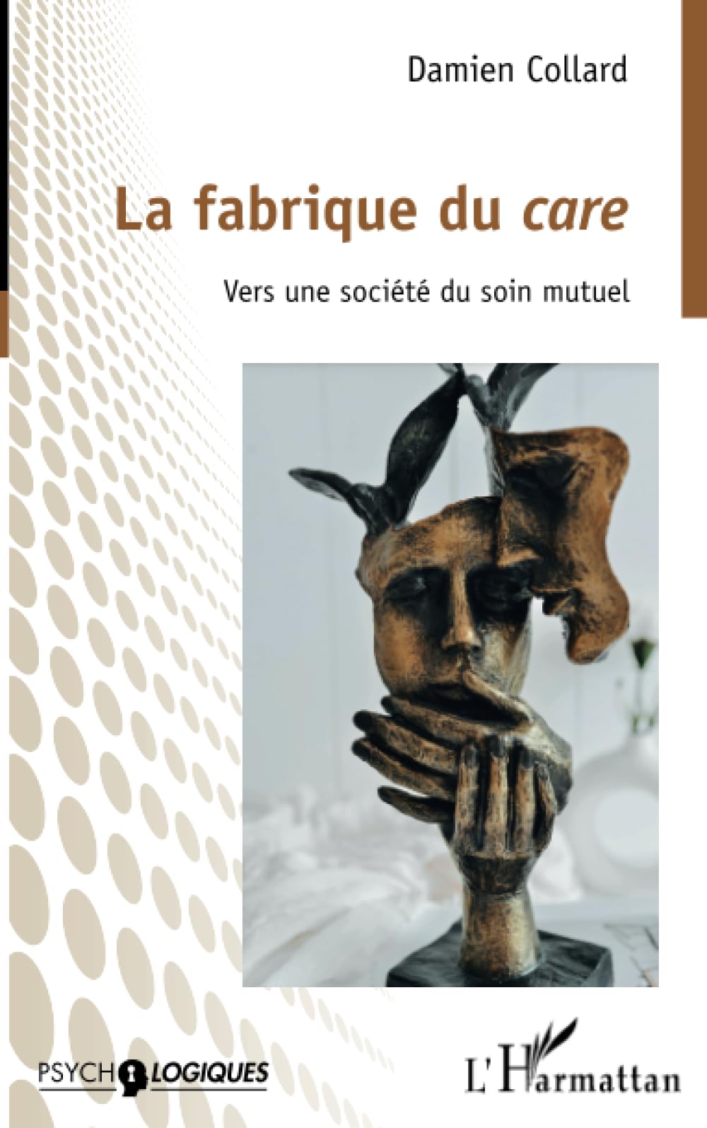 La fabrique du care: Vers une société du soin mutuel book