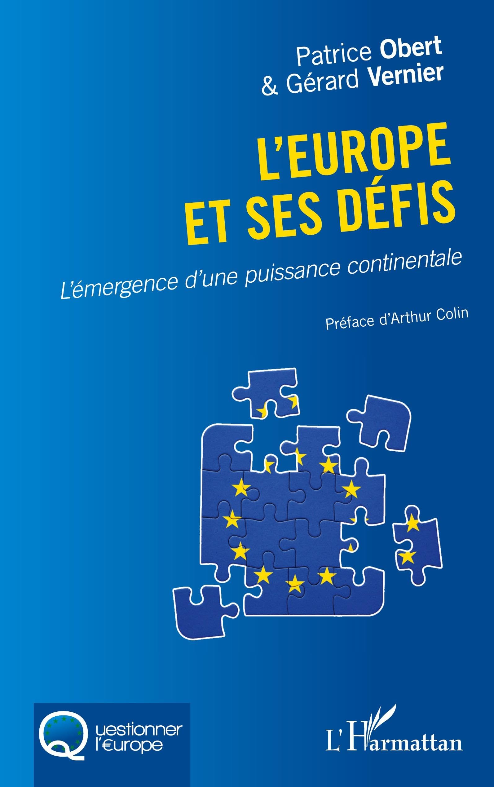 L'Europe et ses défis: L'émergence d'une puissance continentale (Questionner l'Europe) Law