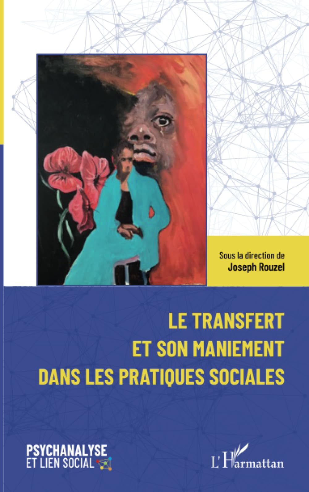 Le transfert et son maniement dans les pratiques sociales book