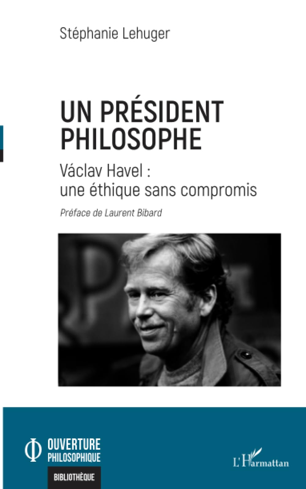 Un président philosophe: Václav Havel : une éthique sans compromis book