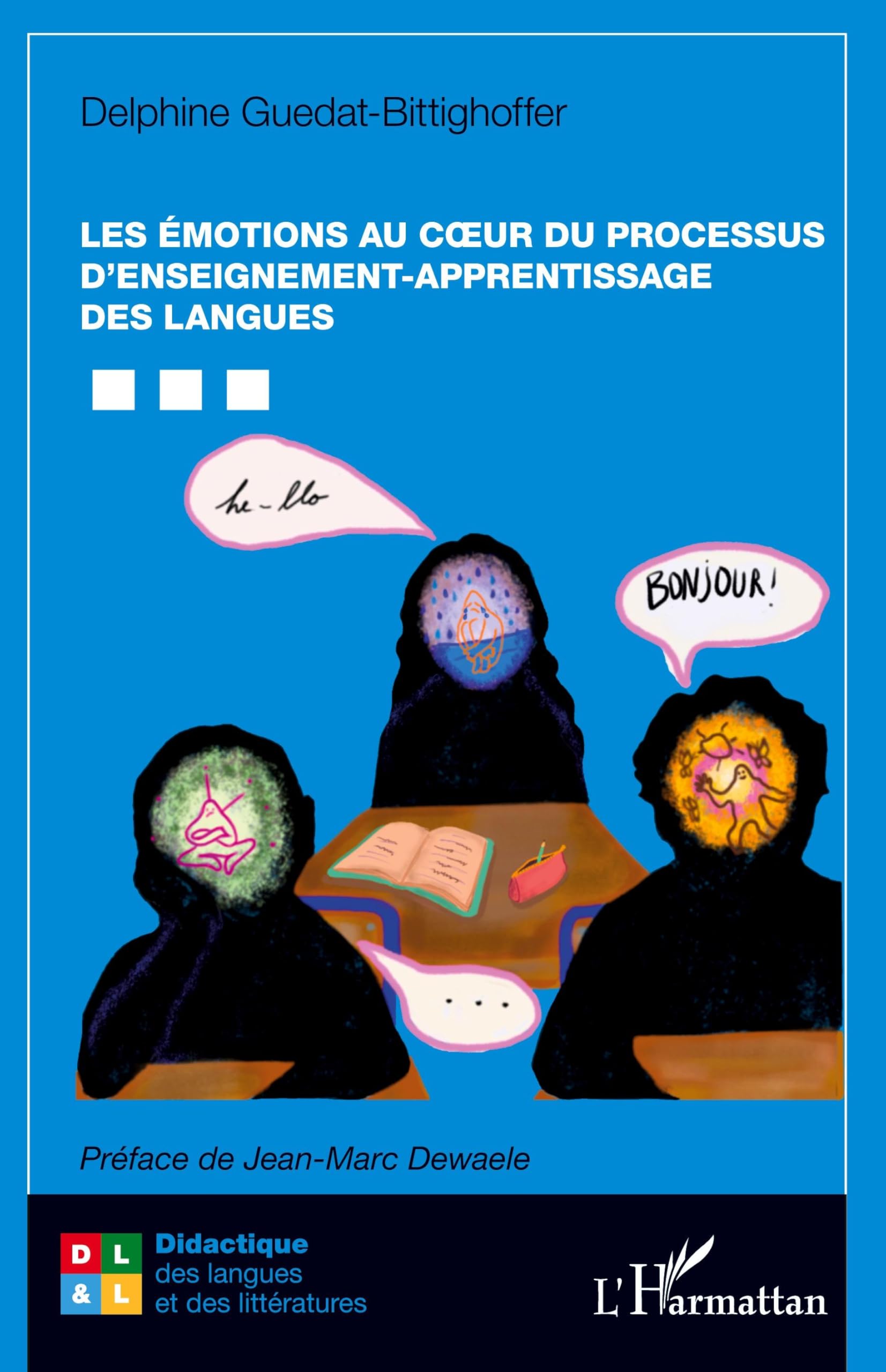Les émotions au coeur du processus d'enseignement-apprentissage des langues Foreign Languages ​​& Dictionaries