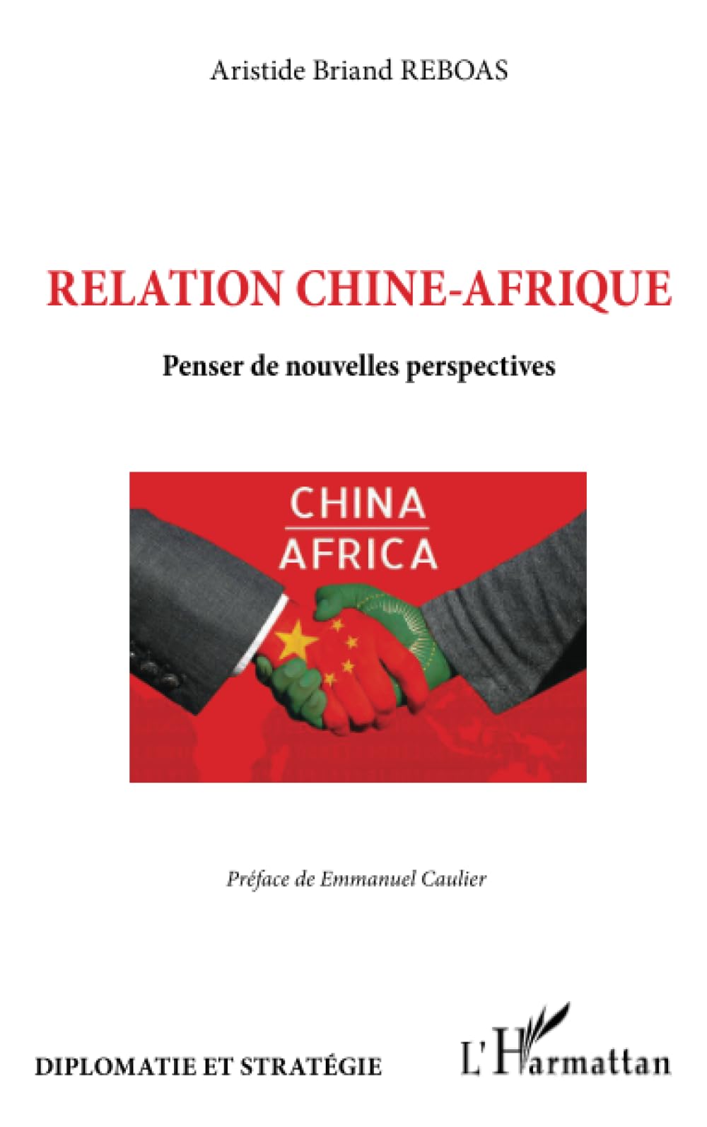 Relation Chine-Afrique: Penser de nouvelles perspectives book