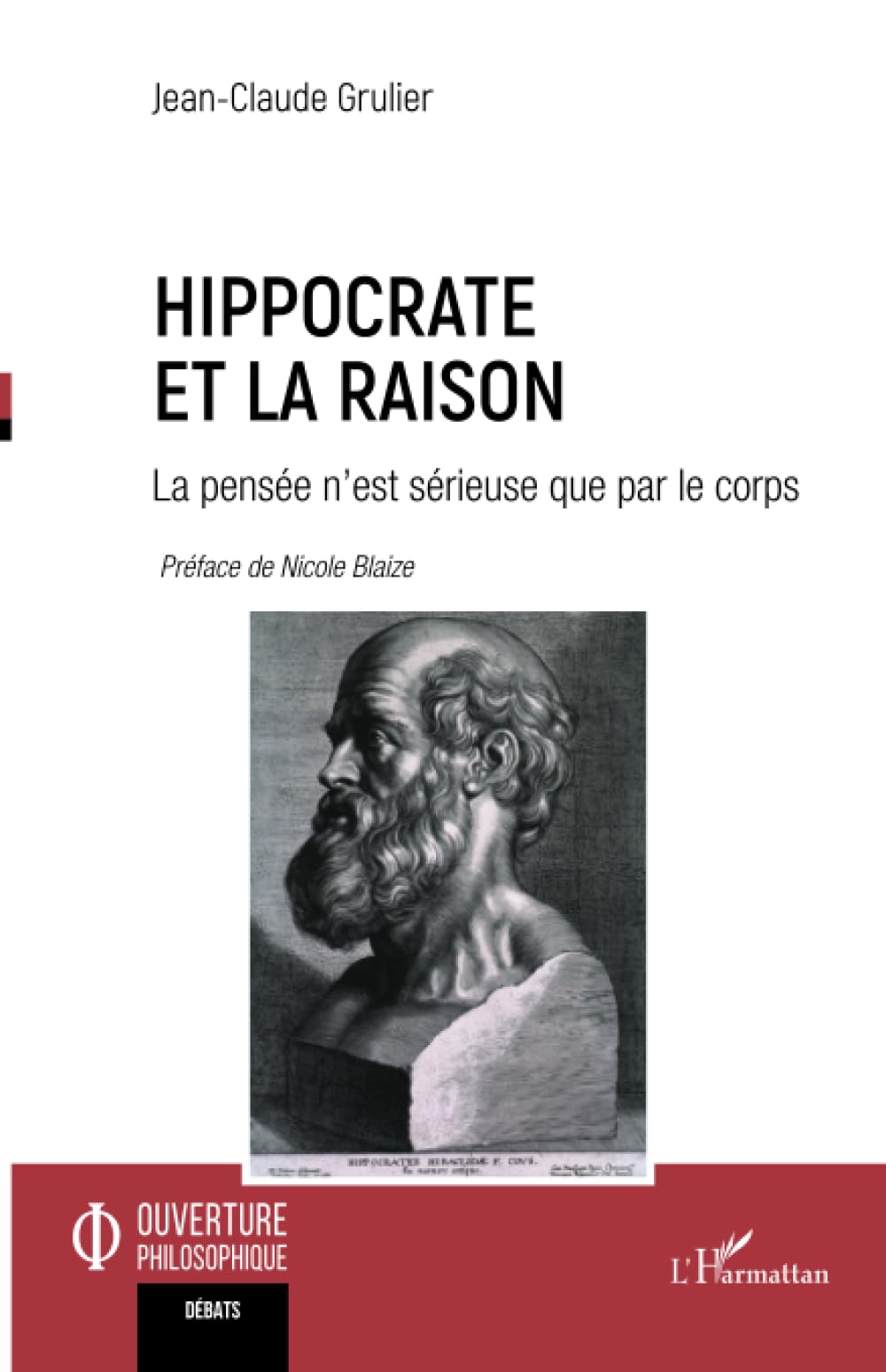 Hippocrate et la raison: La pensée n’est sérieuse que par le corps book