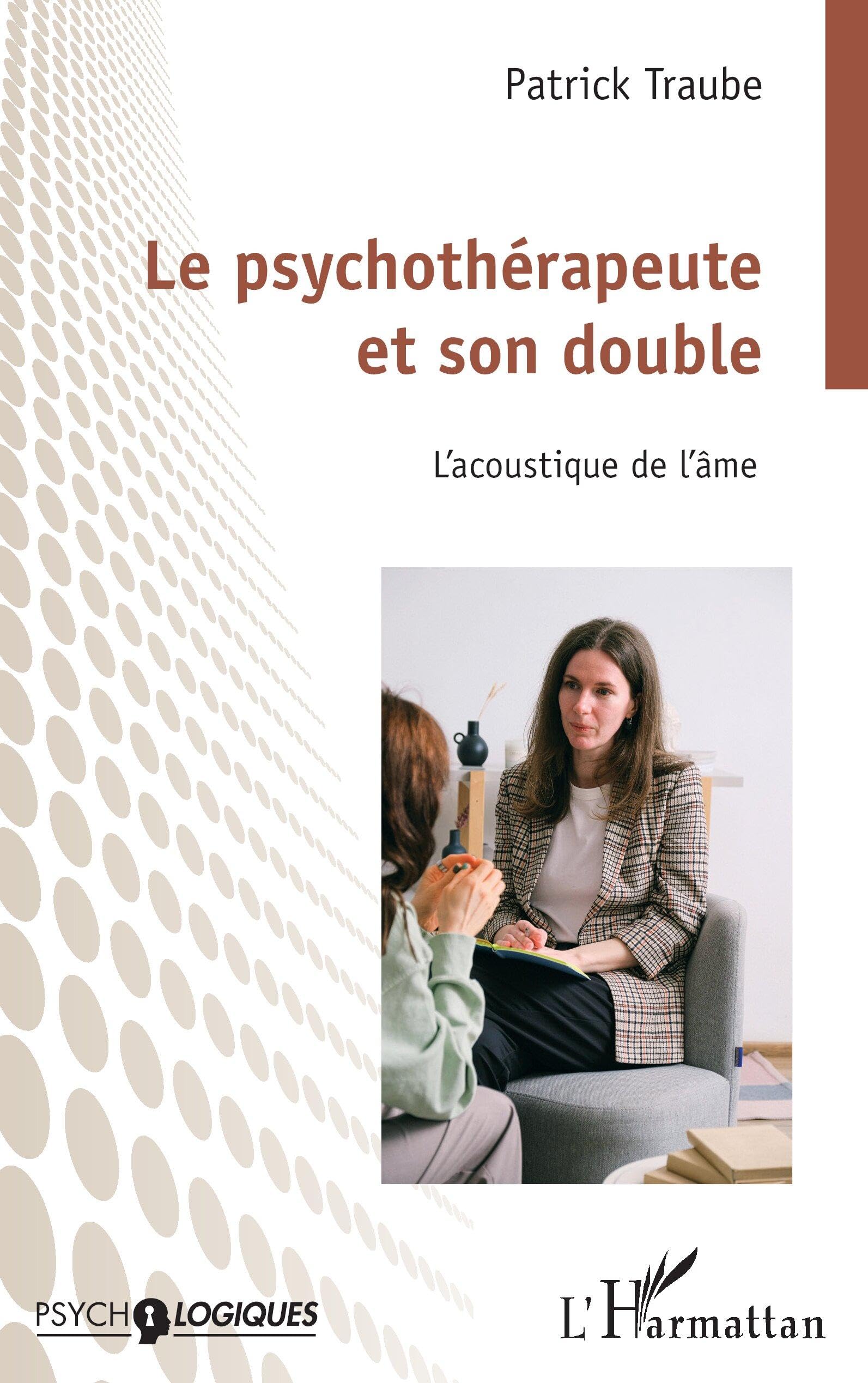 Le psychothérapeute et son double: L’acoustique de l’âme book