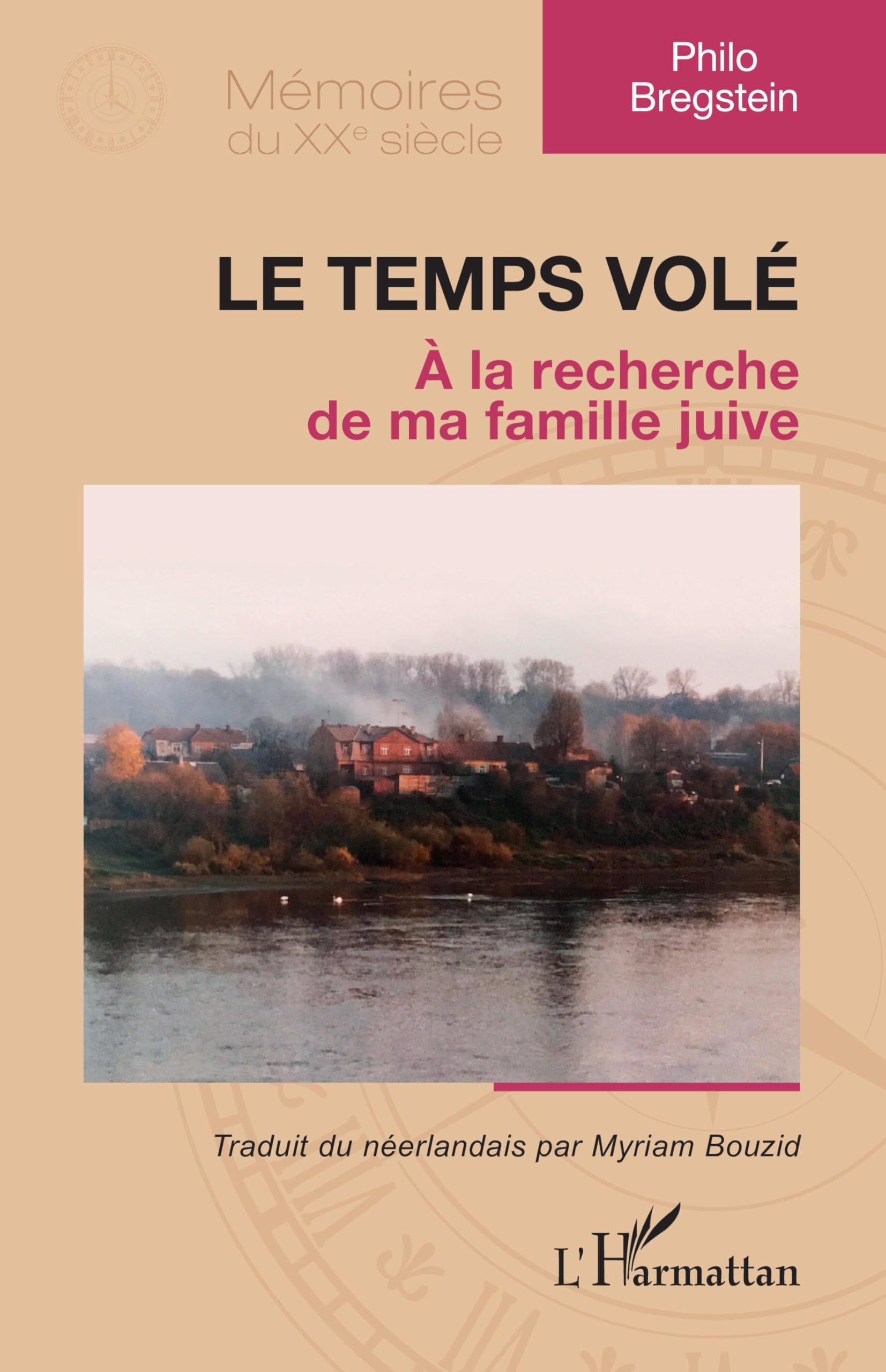 Le temps volé: A la recherche de ma famille juive book