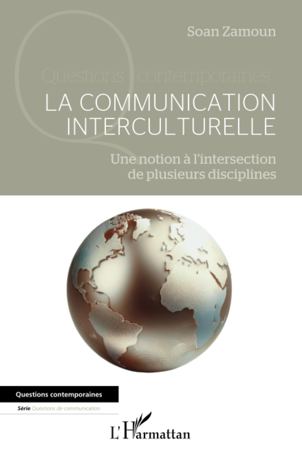La communication interculturelle: Une notion à l’intersection de plusieurs disciplines book