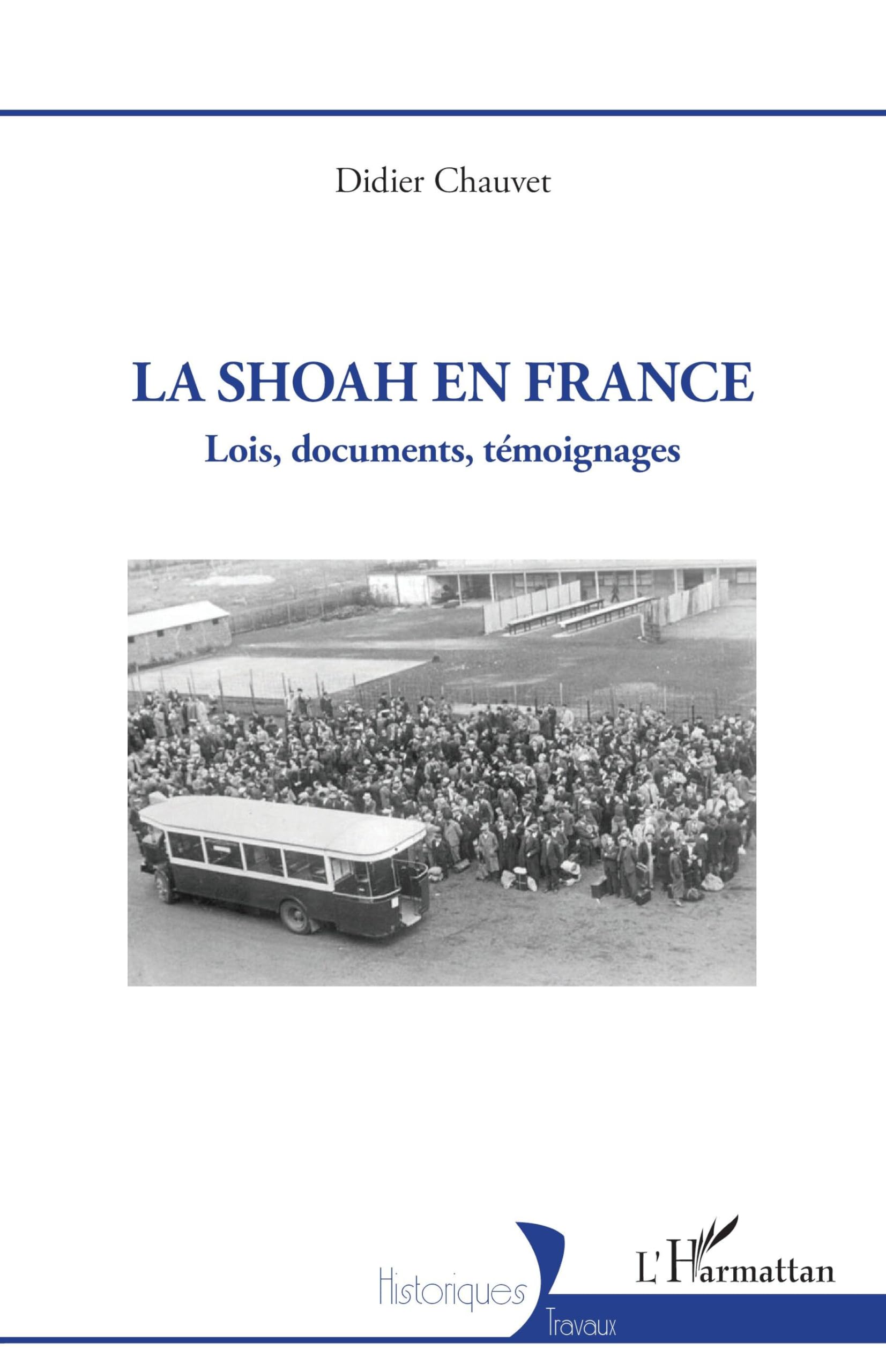 La Shoah en France: Lois, documents, témoignages book