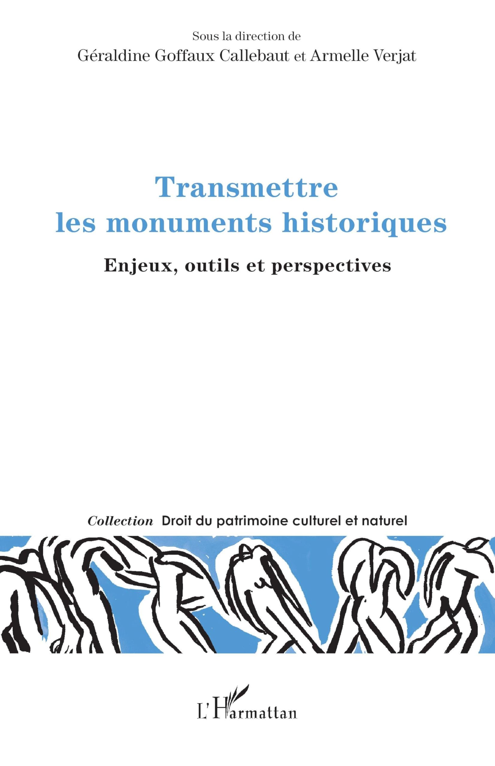 Transmettre les monuments historiques: Enjeux, outils et perspectives book