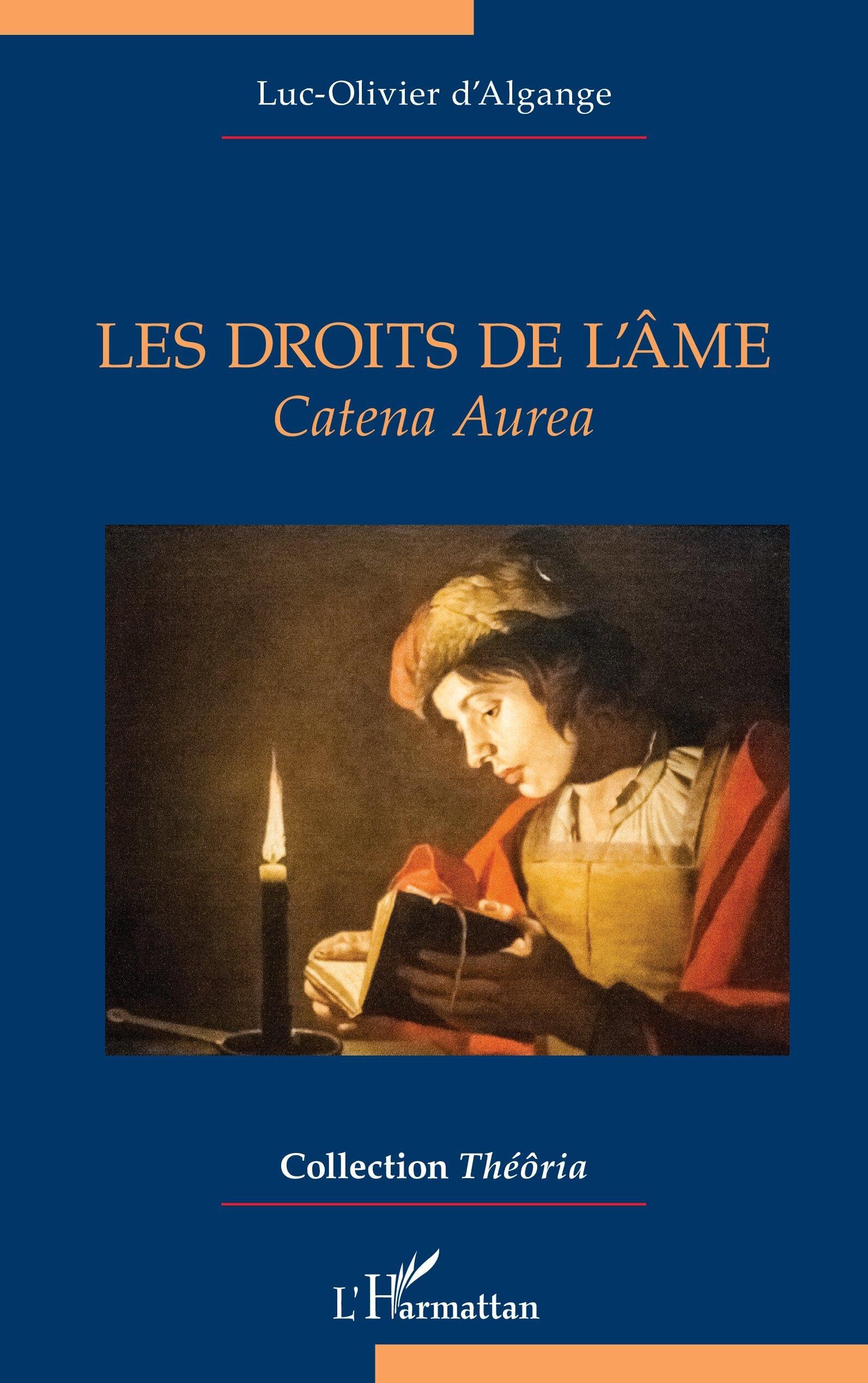 Les droits de l’âme: Catena Aurea (Théôria) Philosophy