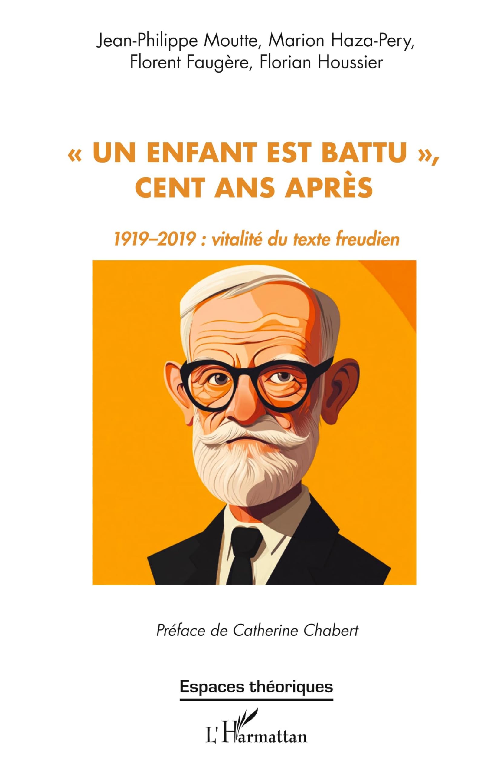 « Un enfant est battu », cent ans après: 1919–2019 : vitalité du texte freudien book