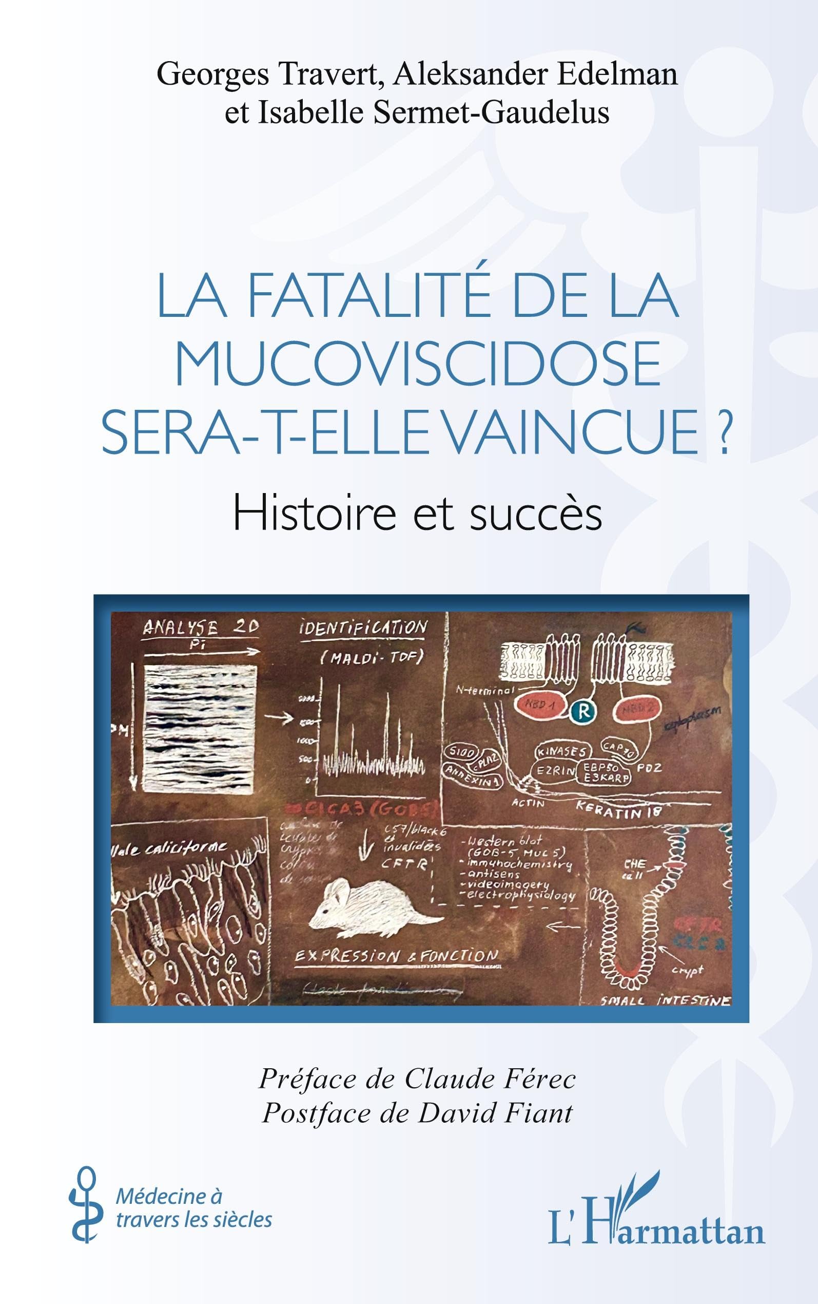 La fatalité de la mucoviscidose sera-t-elle vaincue ?: Histoire et succès book