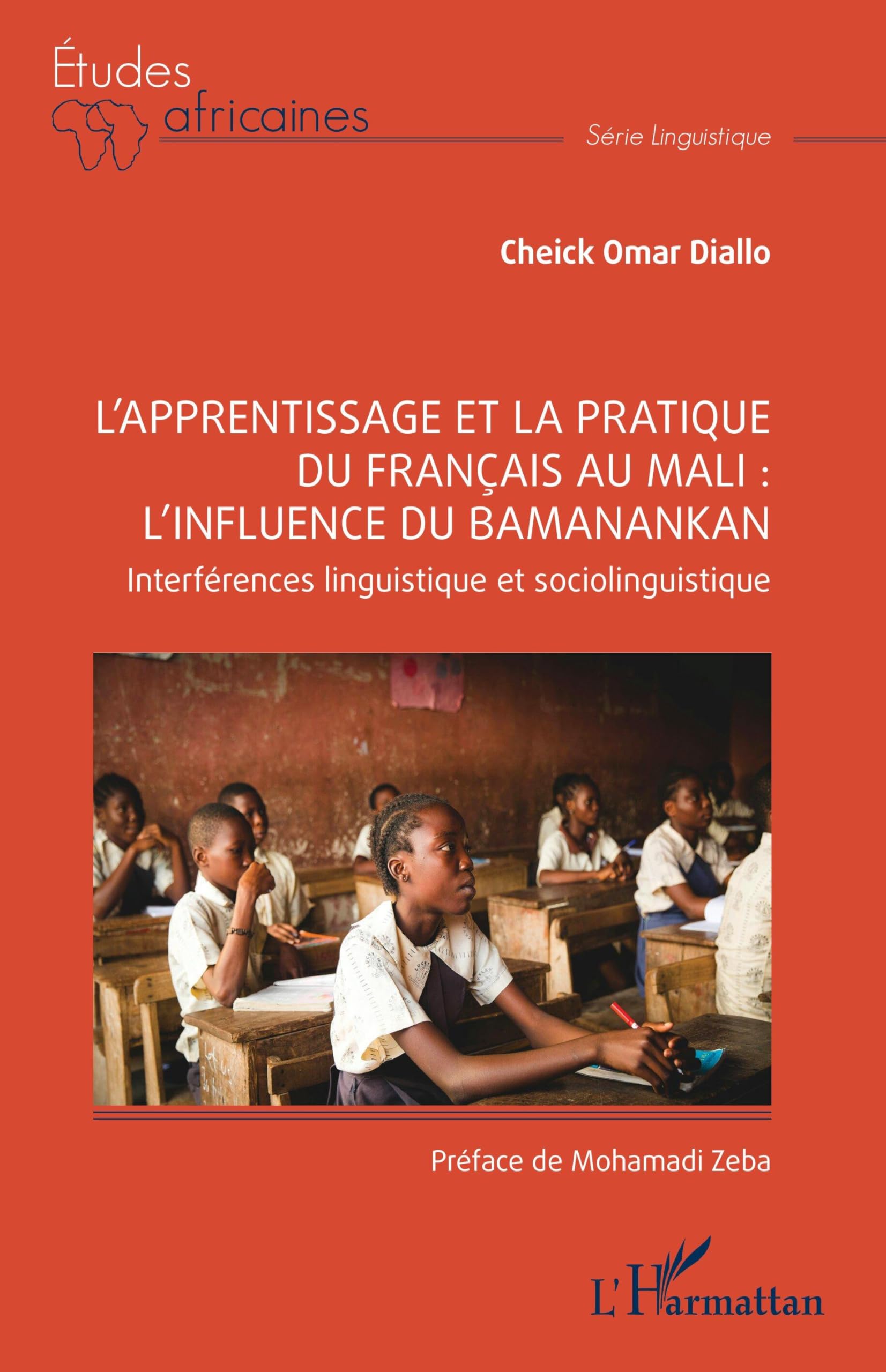 L'apprentissage et la pratique du français au mali : l'influence du Bamanankan: Interférences linguistique et sociolinguistique Social Sciences