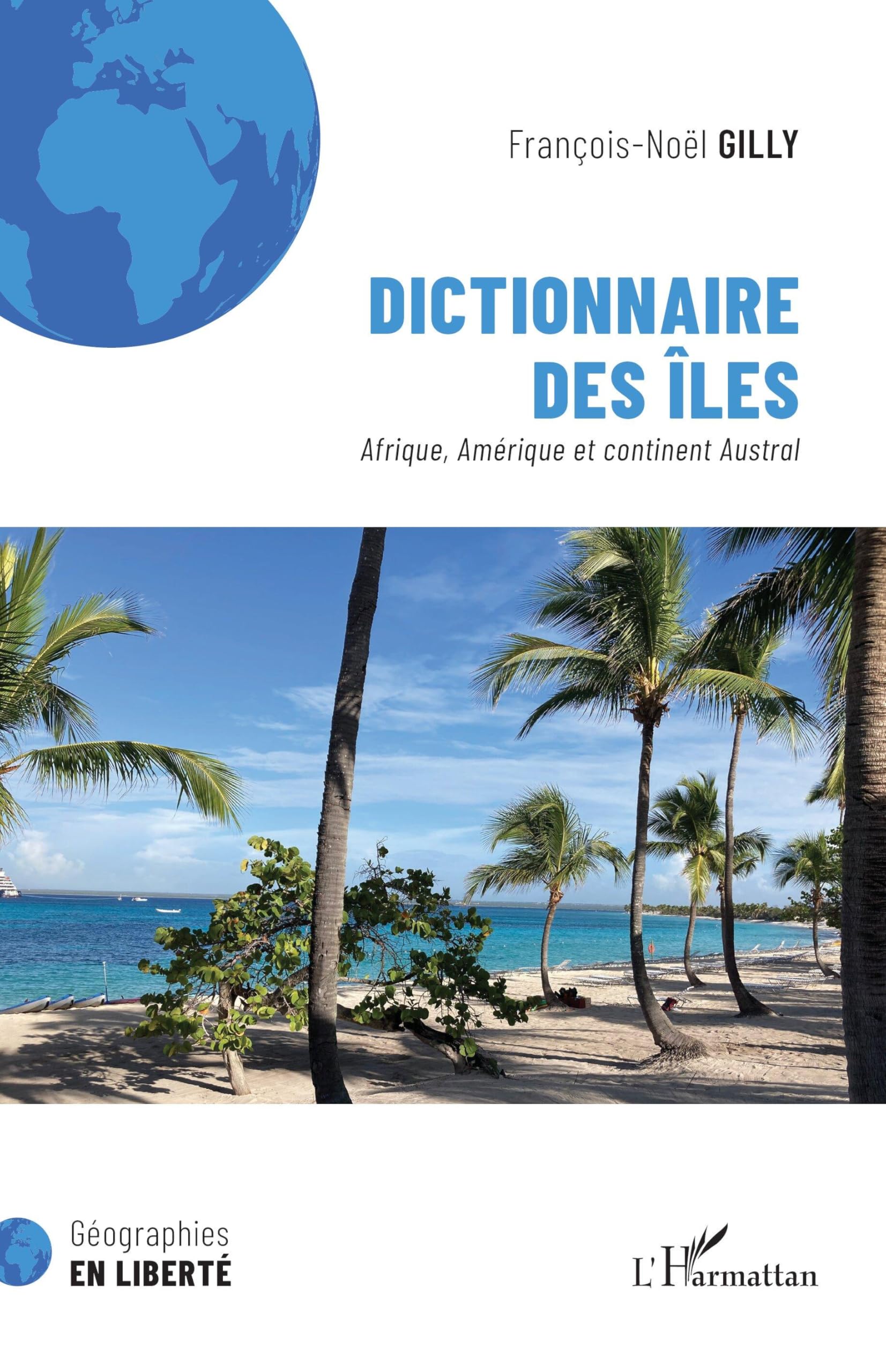 Dictionnaire des îles: Afrique, Amérique et continent Austral Business & Technology