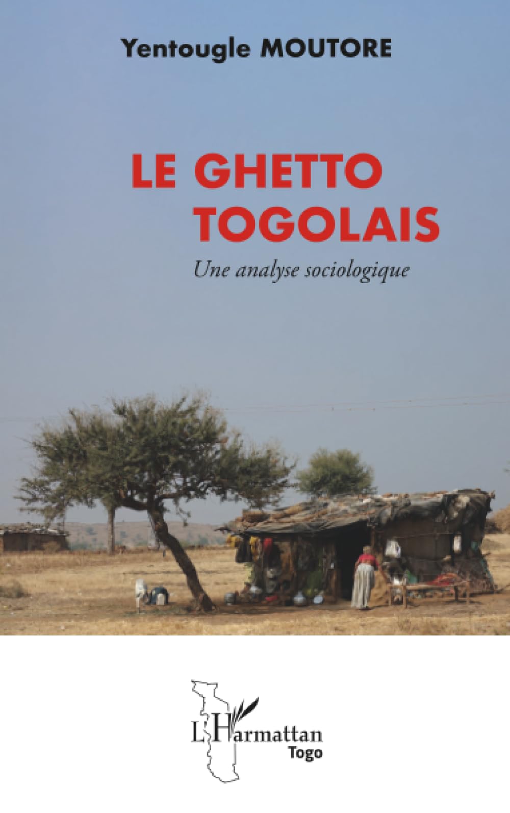 Le ghetto togolais: Une analyse sociologique Social Sciences