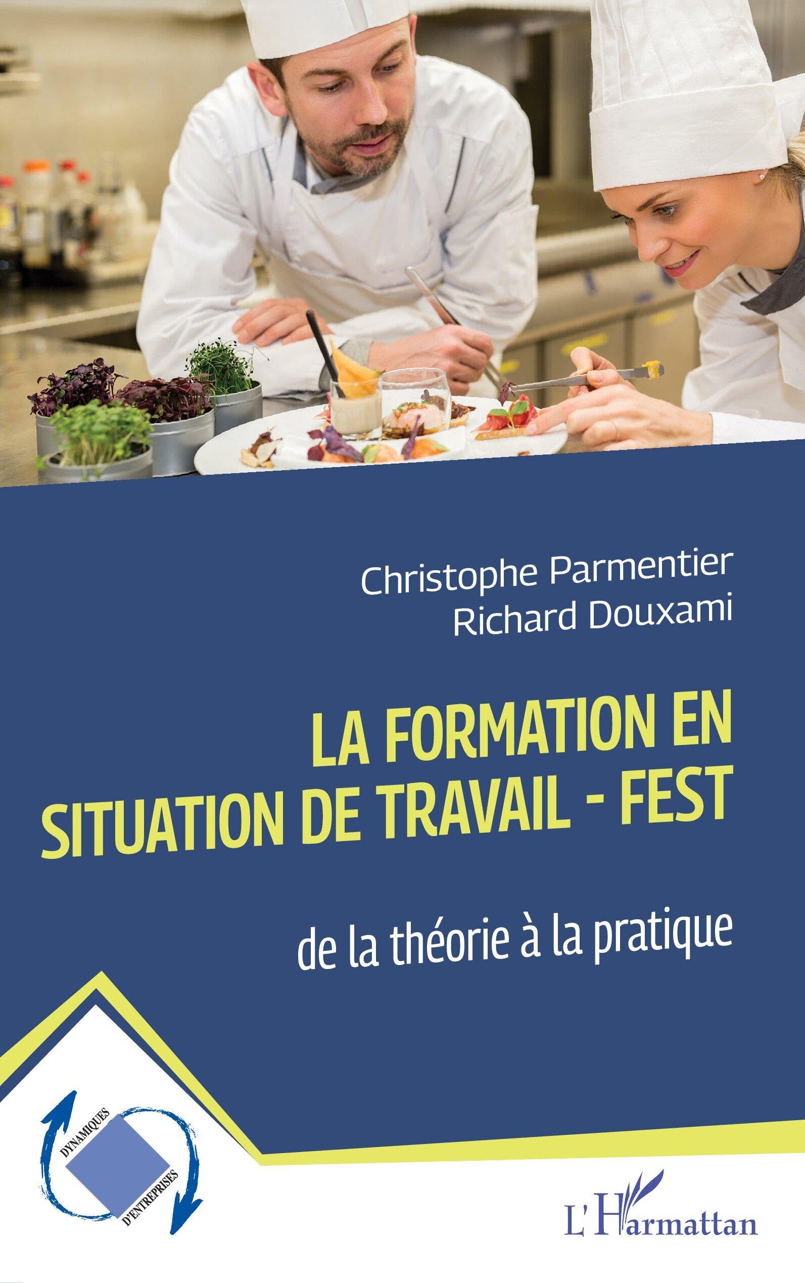 La Formation En Situation de Travail - FEST Books