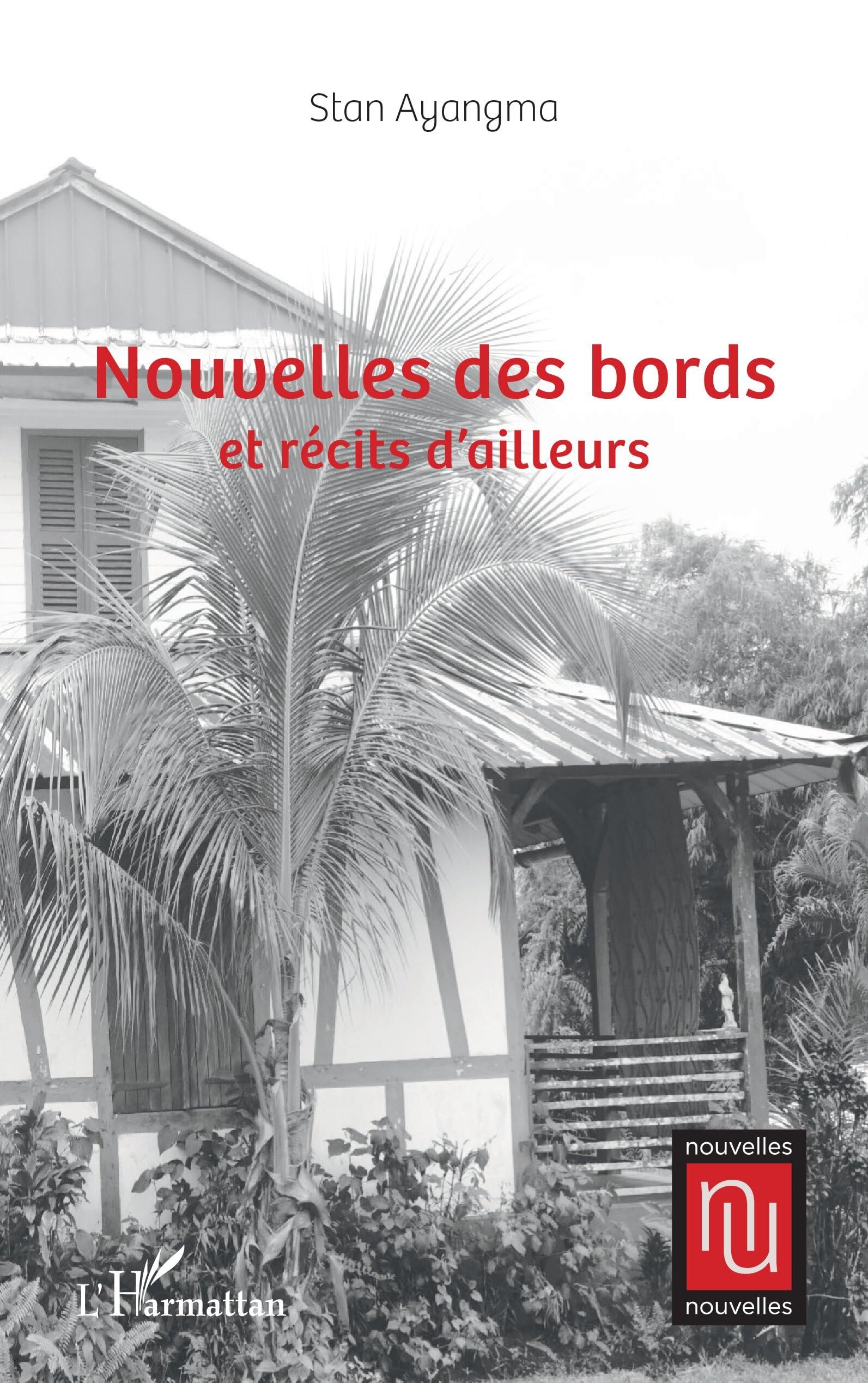 Nouvelles des bords et récits d'ailleurs Essays & Short Stories