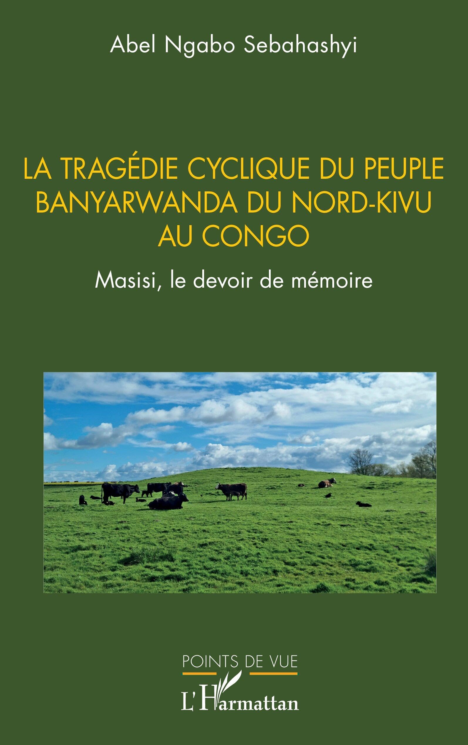 La tragédie cyclique du peuple Banyarwanda du Nord-Kivu au Congo Natural Sciences