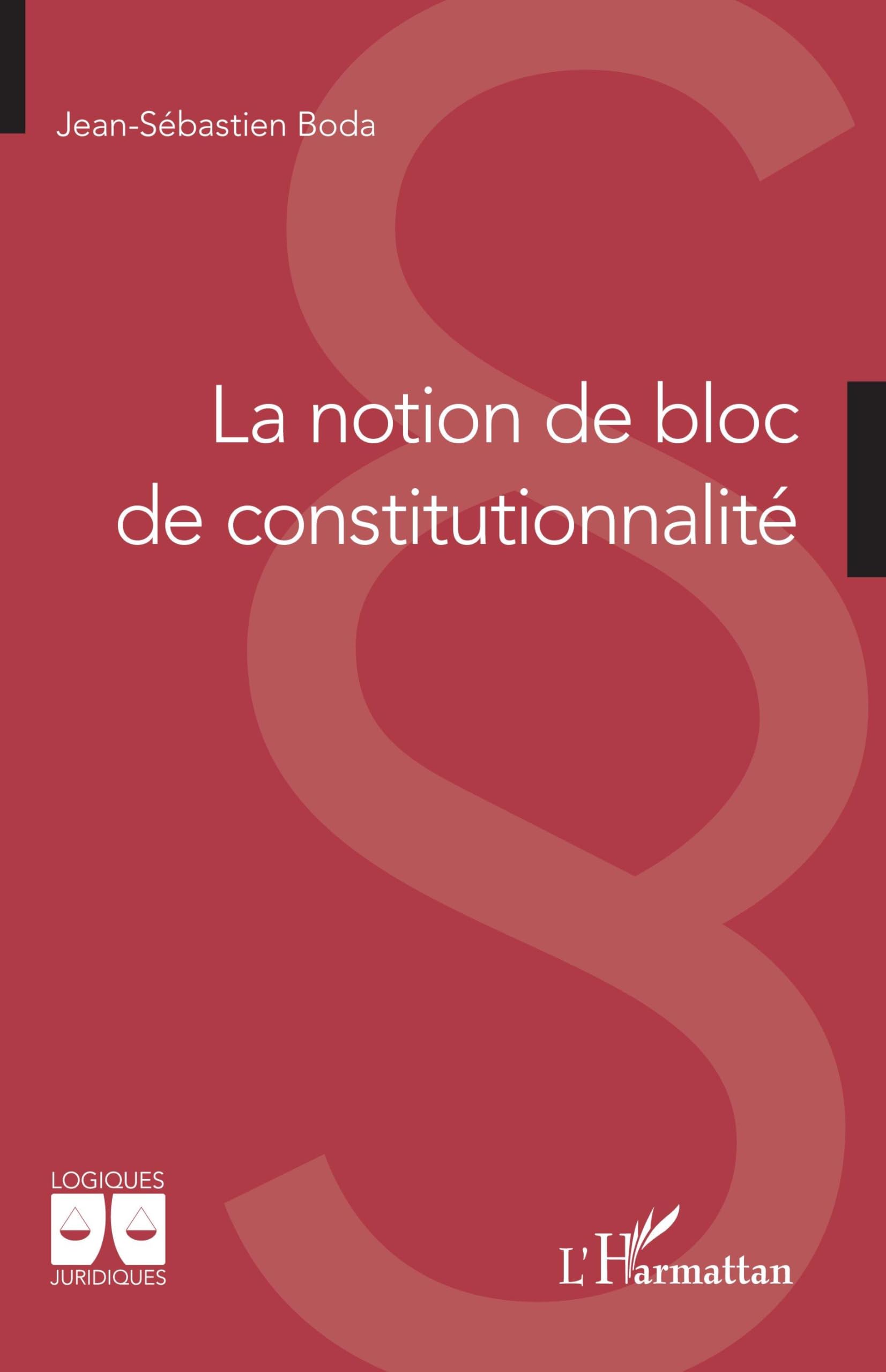 La notion de bloc de constitutionnalité Law