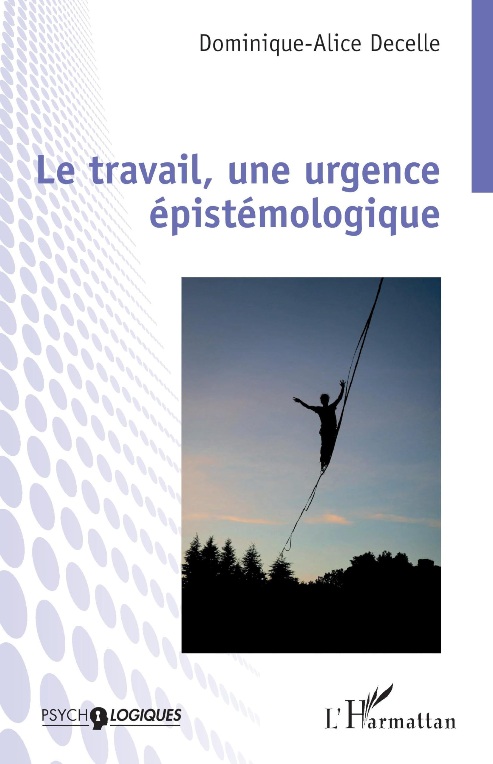 Le travail, une urgence épistémologique Books