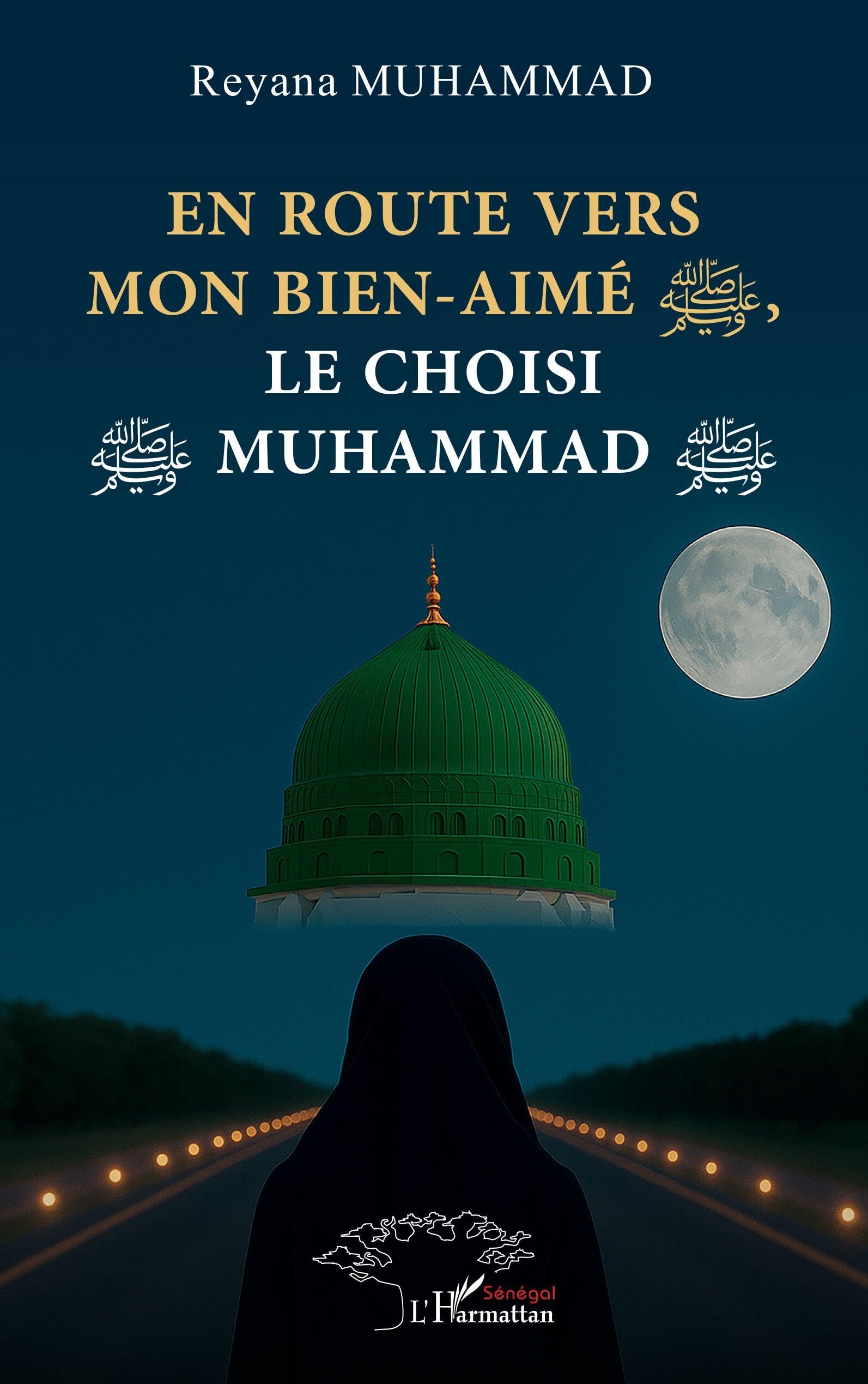 En route vers mon bien-aimé, le choisi Muhammad Religion & Esotericism