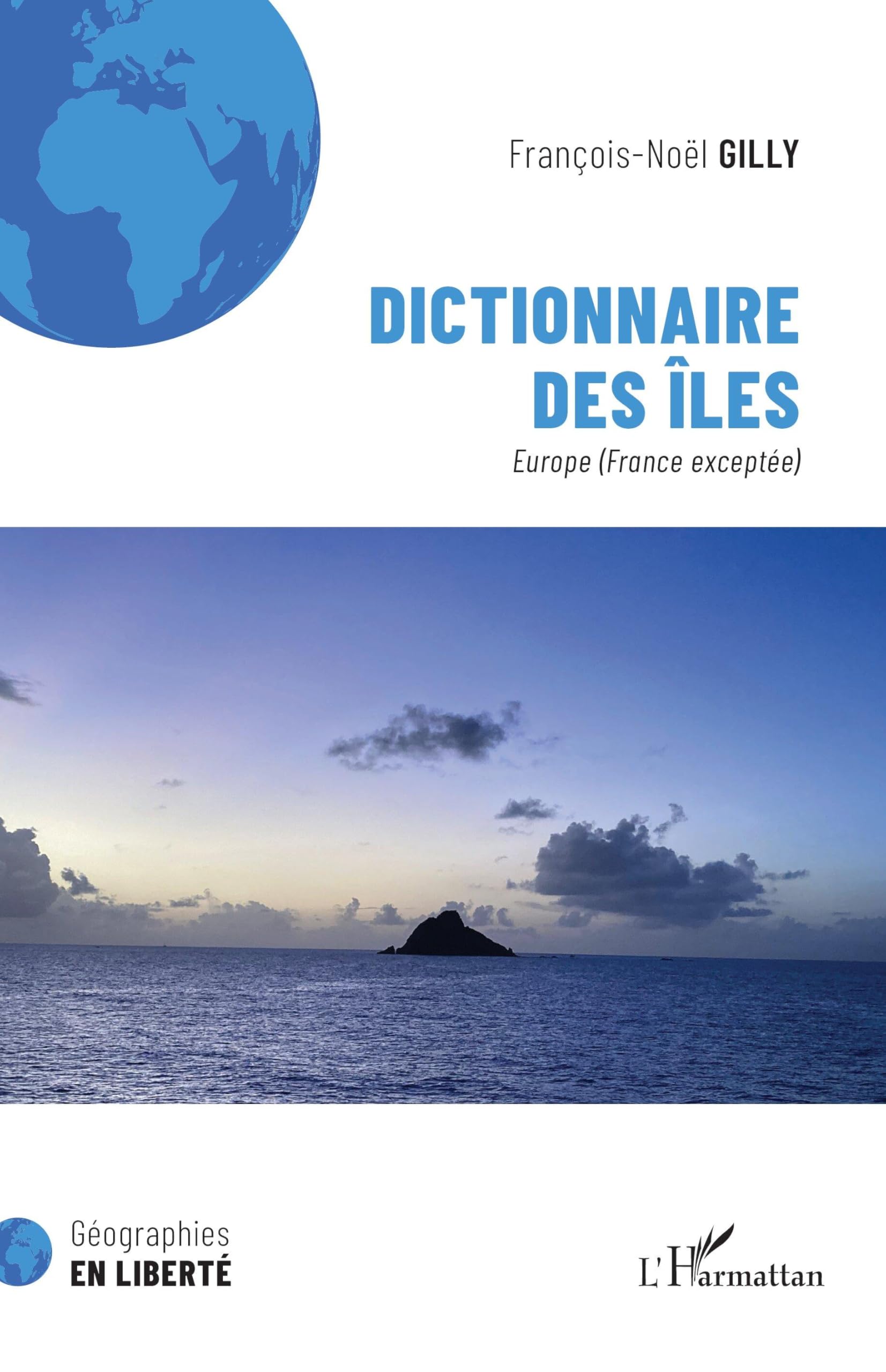Dictionnaire des îles: Europe (France exceptée) Geology & Geography
