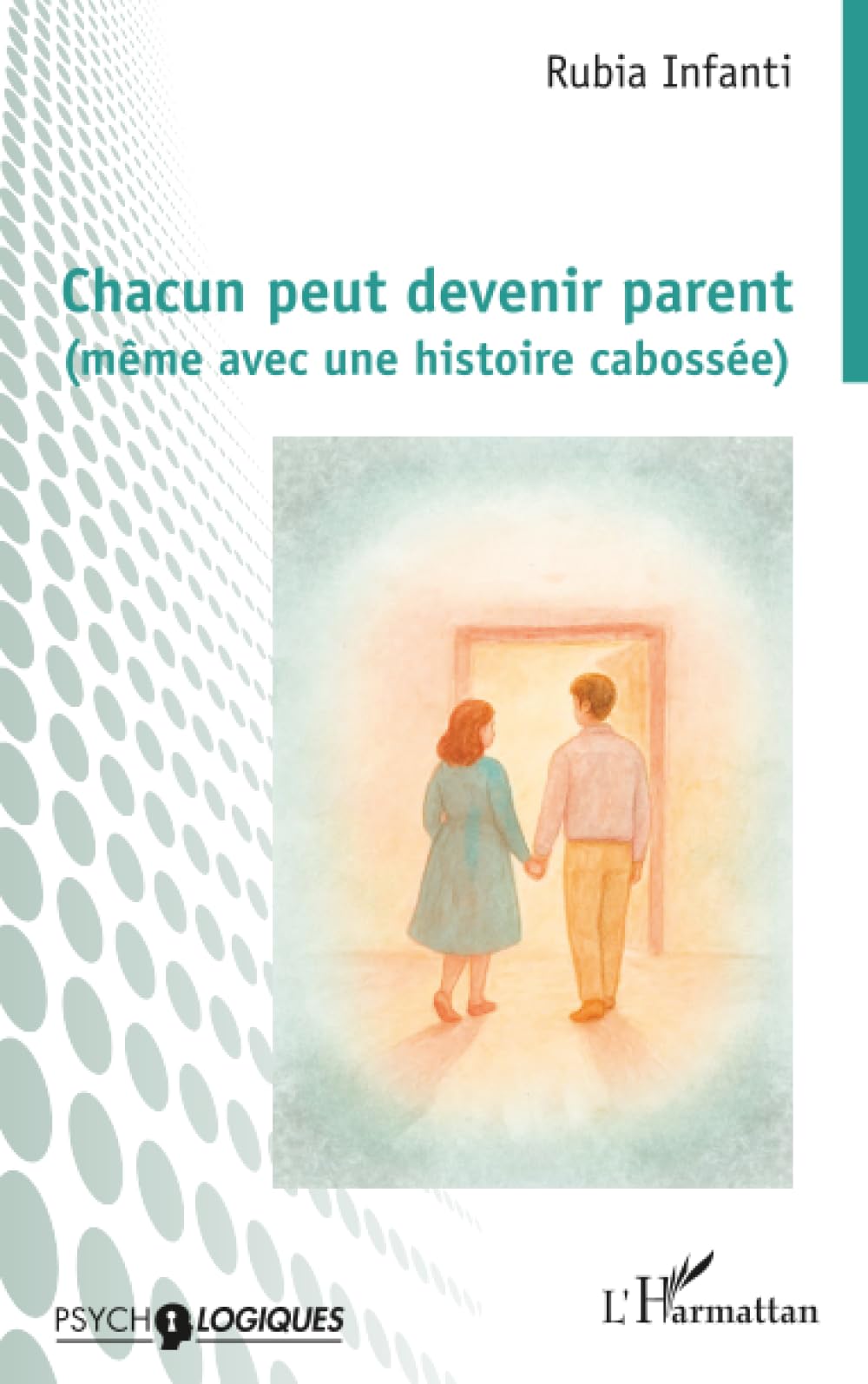 Chacun peut devenir parent (même avec une histoire cabossée) Social Sciences