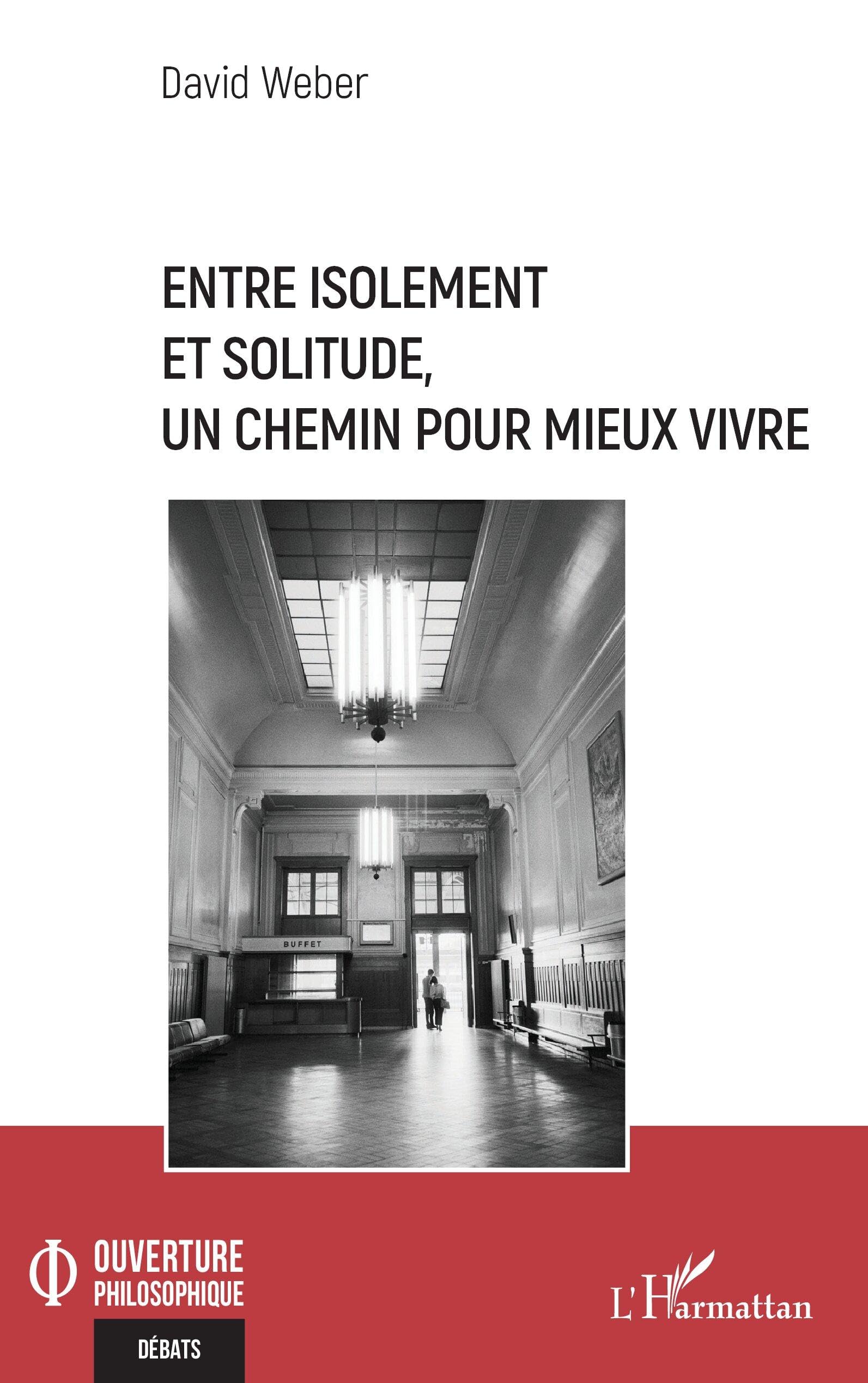 Entre isolement et solitude, un chemin pour mieux vivre Books