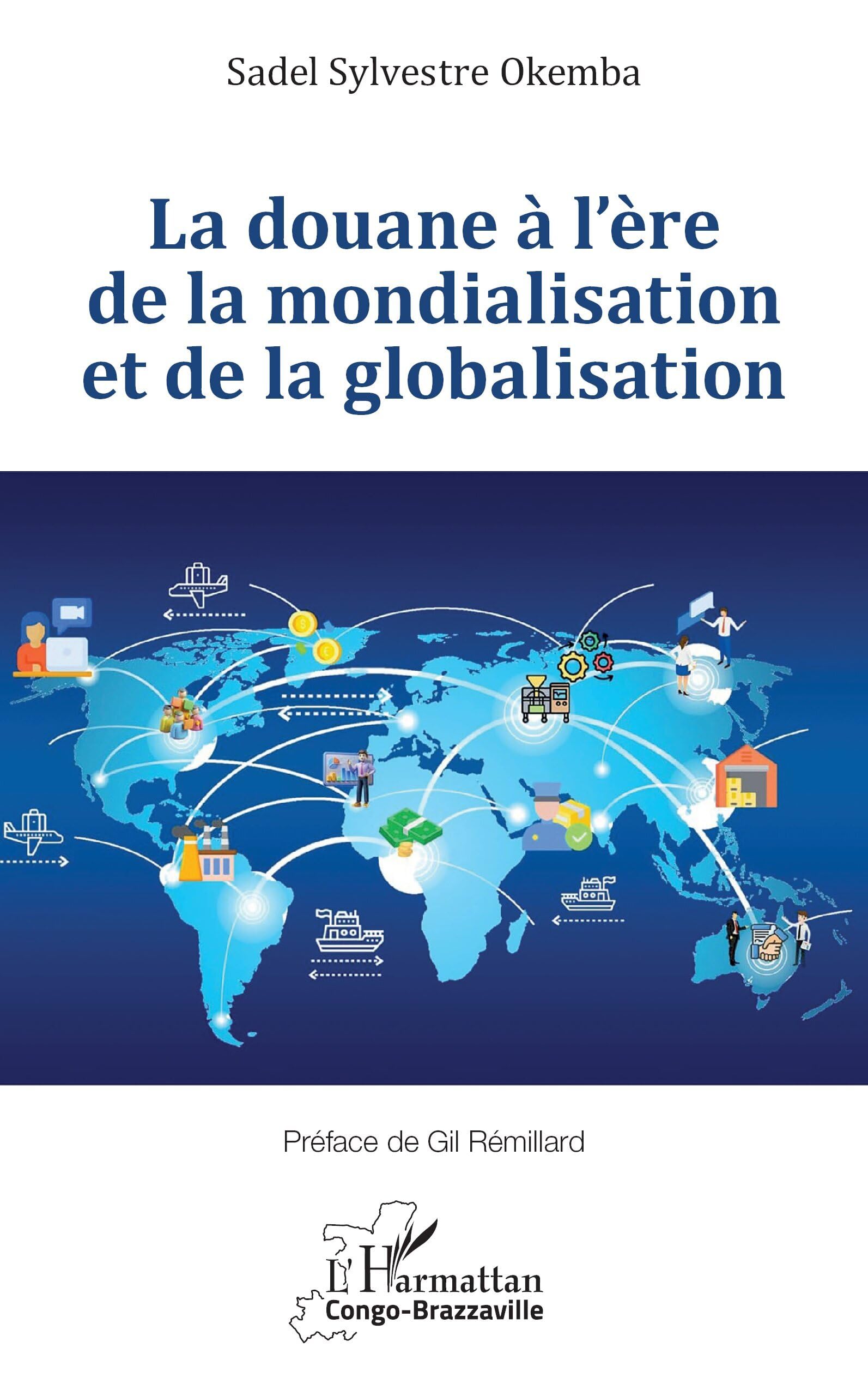 La douane à l'ère de la mondialisation et de la globalisation Law