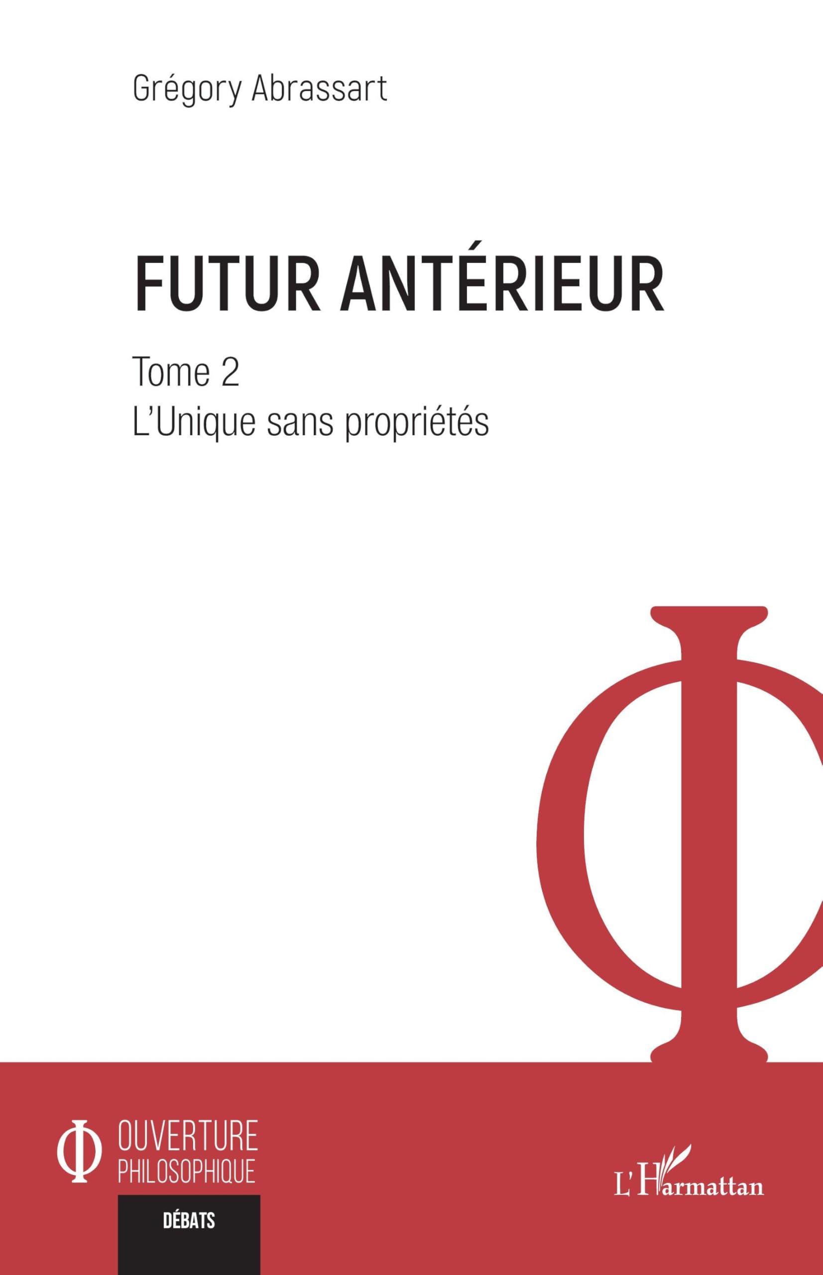 Futur antérieur: Tome 2 L'Unique sans propriétés Books