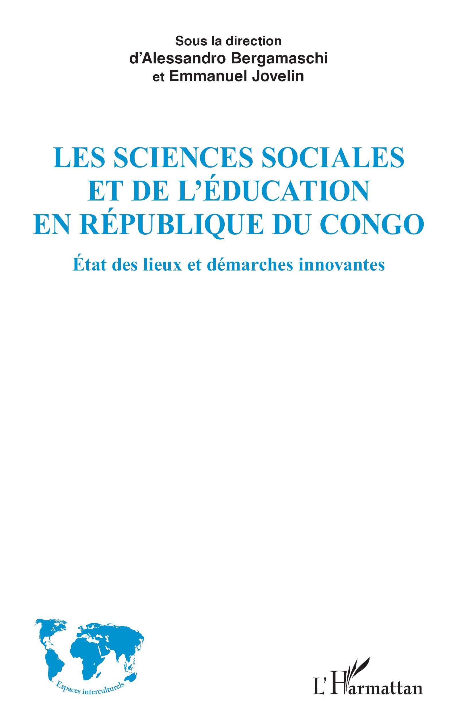 Les sciences sociales et de l’éducation en République du Congo: État des lieux et démarches innovantes Social Sciences
