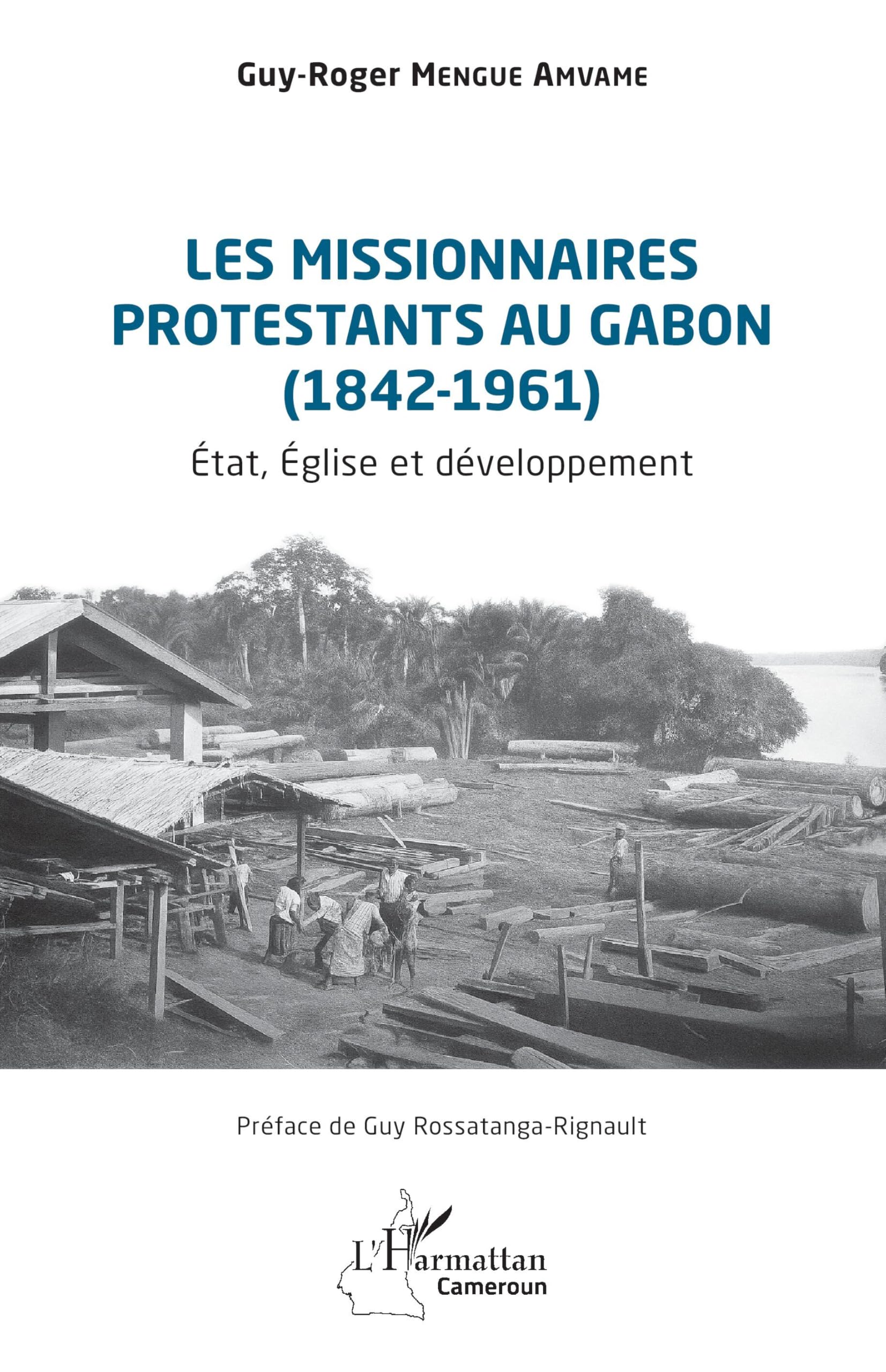 Les missionnaires protestants au Gabon (1842-1961) Religion & Esotericism