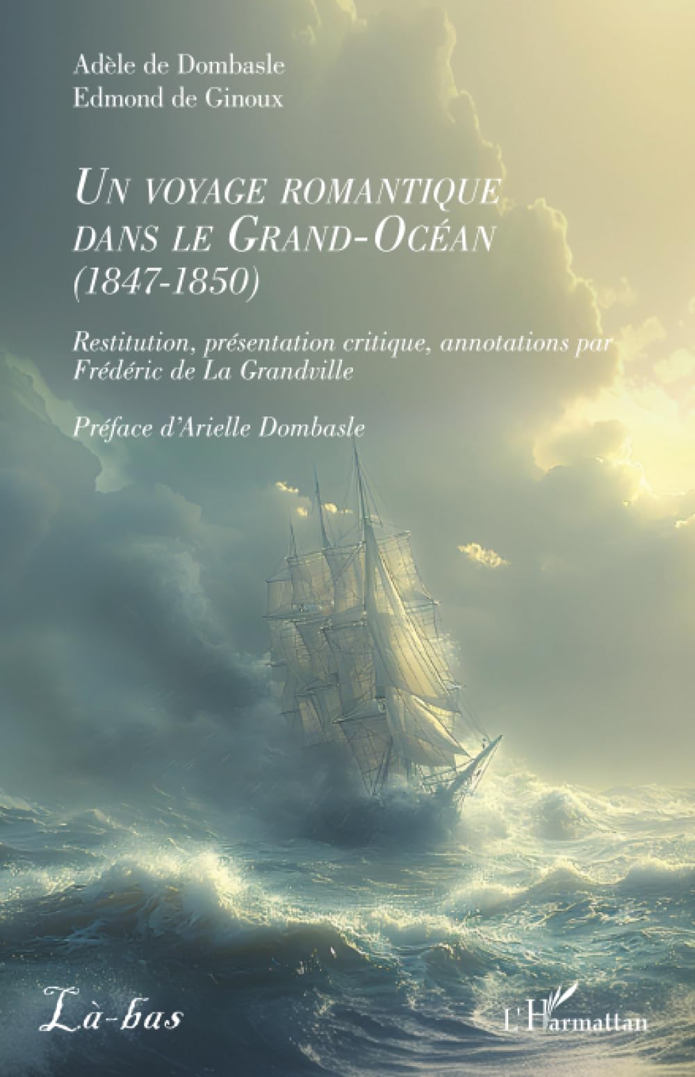 Un voyage romantique dans le Grand-Océan (1847-1850) Contemporary literature