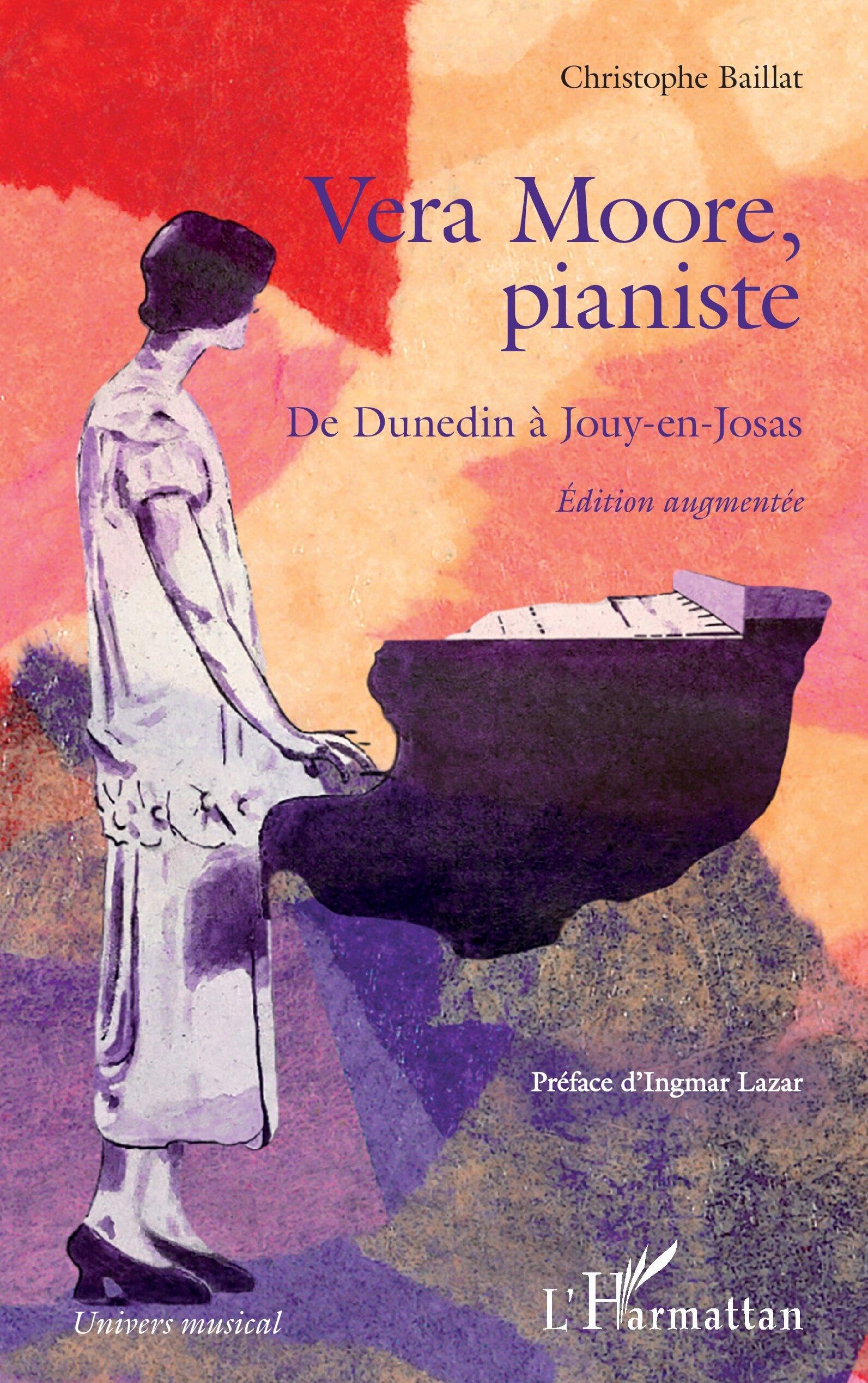 Vera Moore, pianiste: De Dunedin à Jouy-en-Josas Édition augmentée Arts & Music