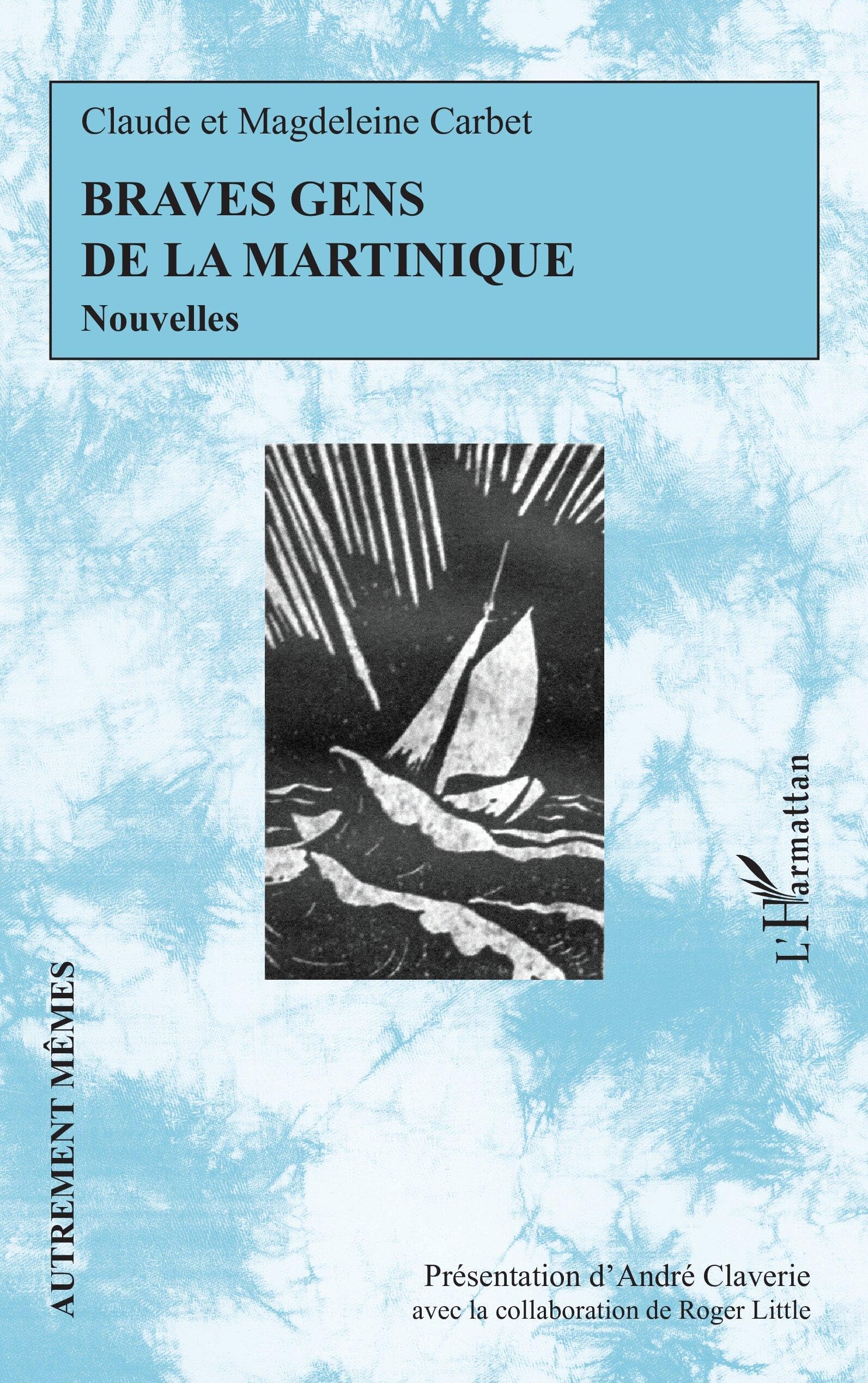Braves gens de la Martinique Essays & Short Stories