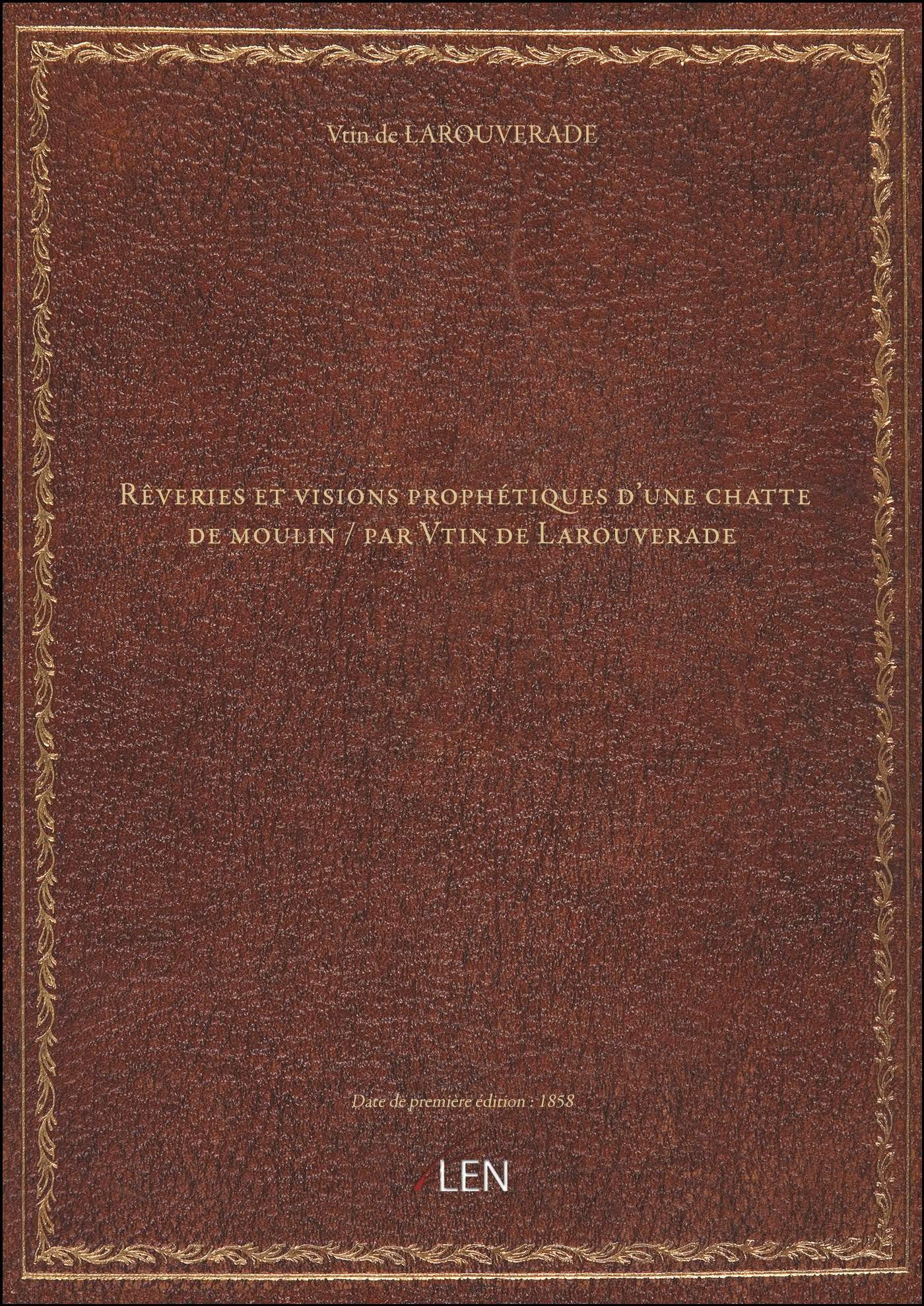 Rêveries et visions prophétiques d'une chatte de moulin / par Vtin de Larouverade book