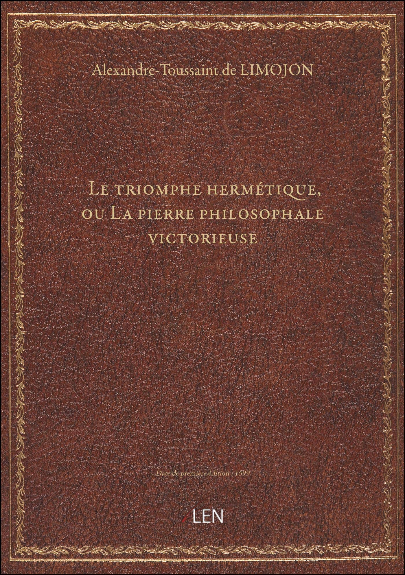Le triomphe hermétique, ou La pierre philosophale victorieuse / book