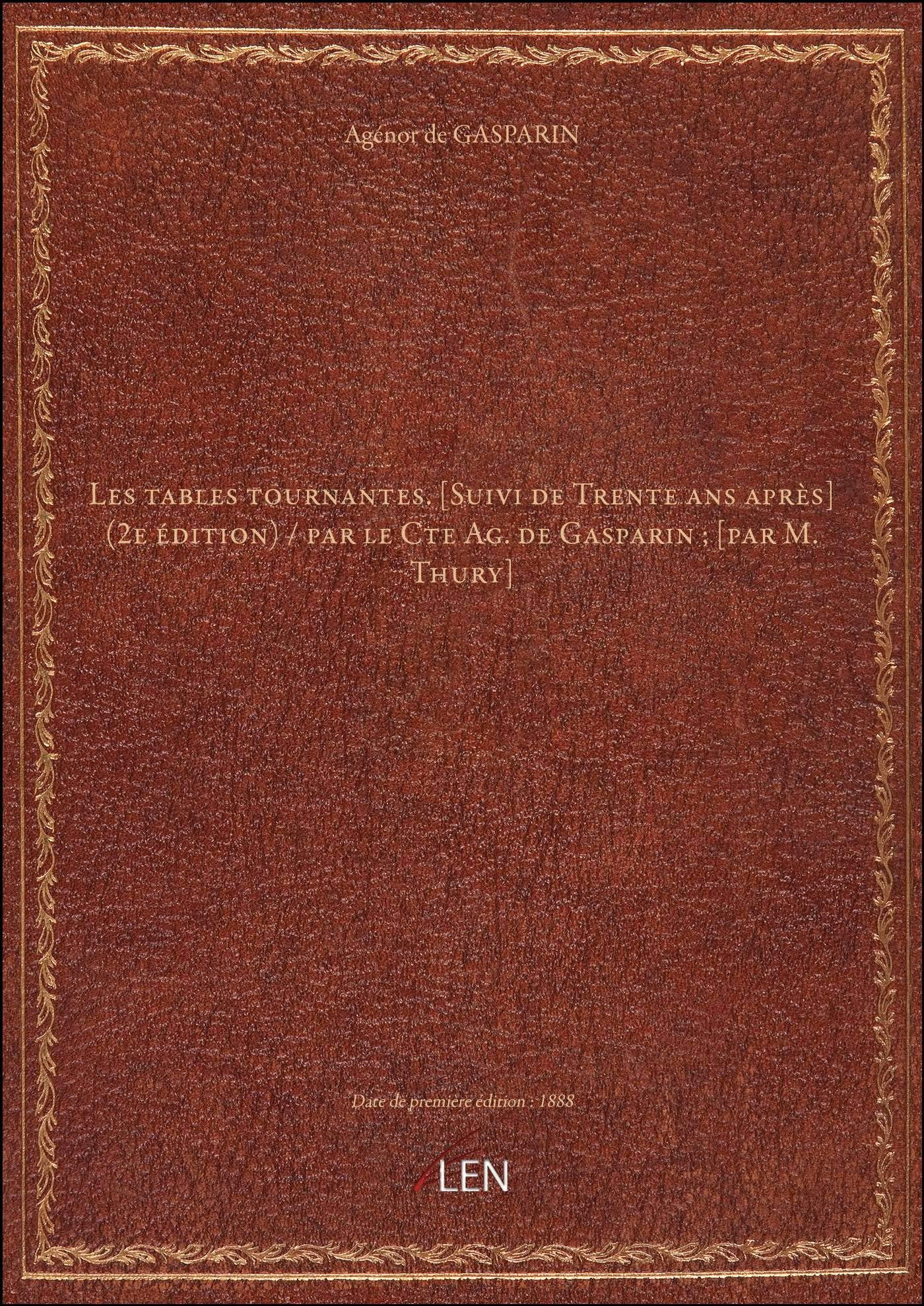 Les tables tournantes. (2e édition) / par le Cte Ag. de Gasparin ; [par book