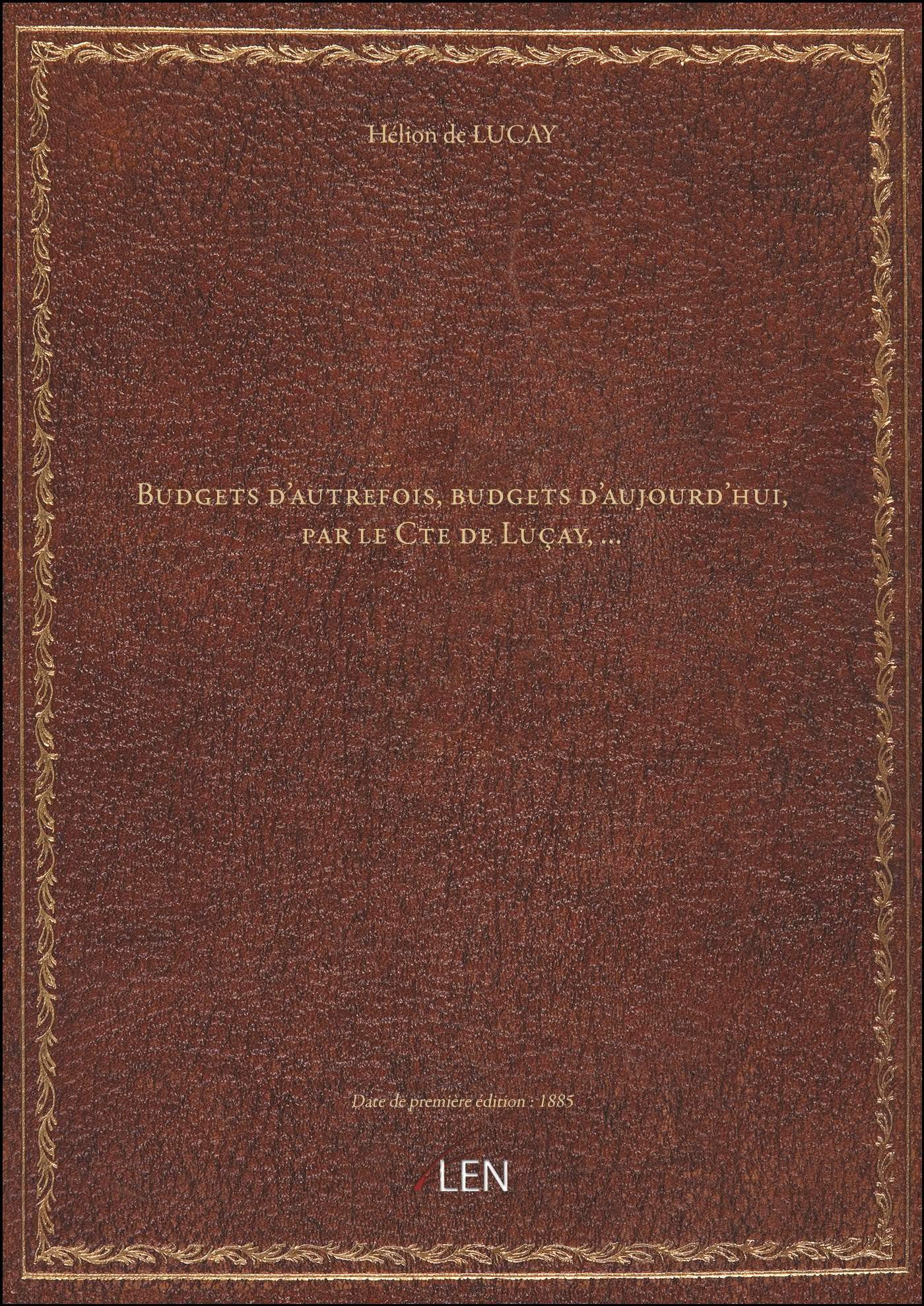 Budgets d'autrefois, budgets d'aujourd'hui , par le Cte de Luçay,... book