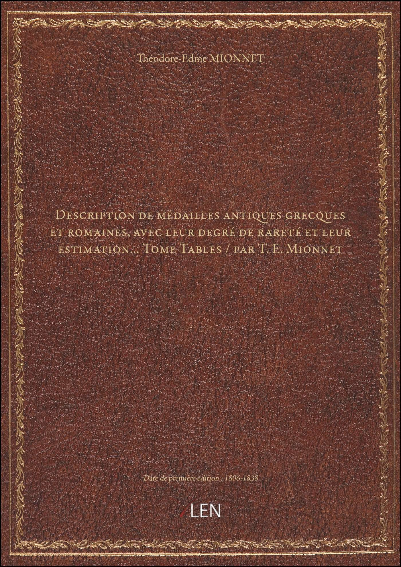 Description de médailles antiques grecques et romaines, avec leur degré de rareté et leur estimation book