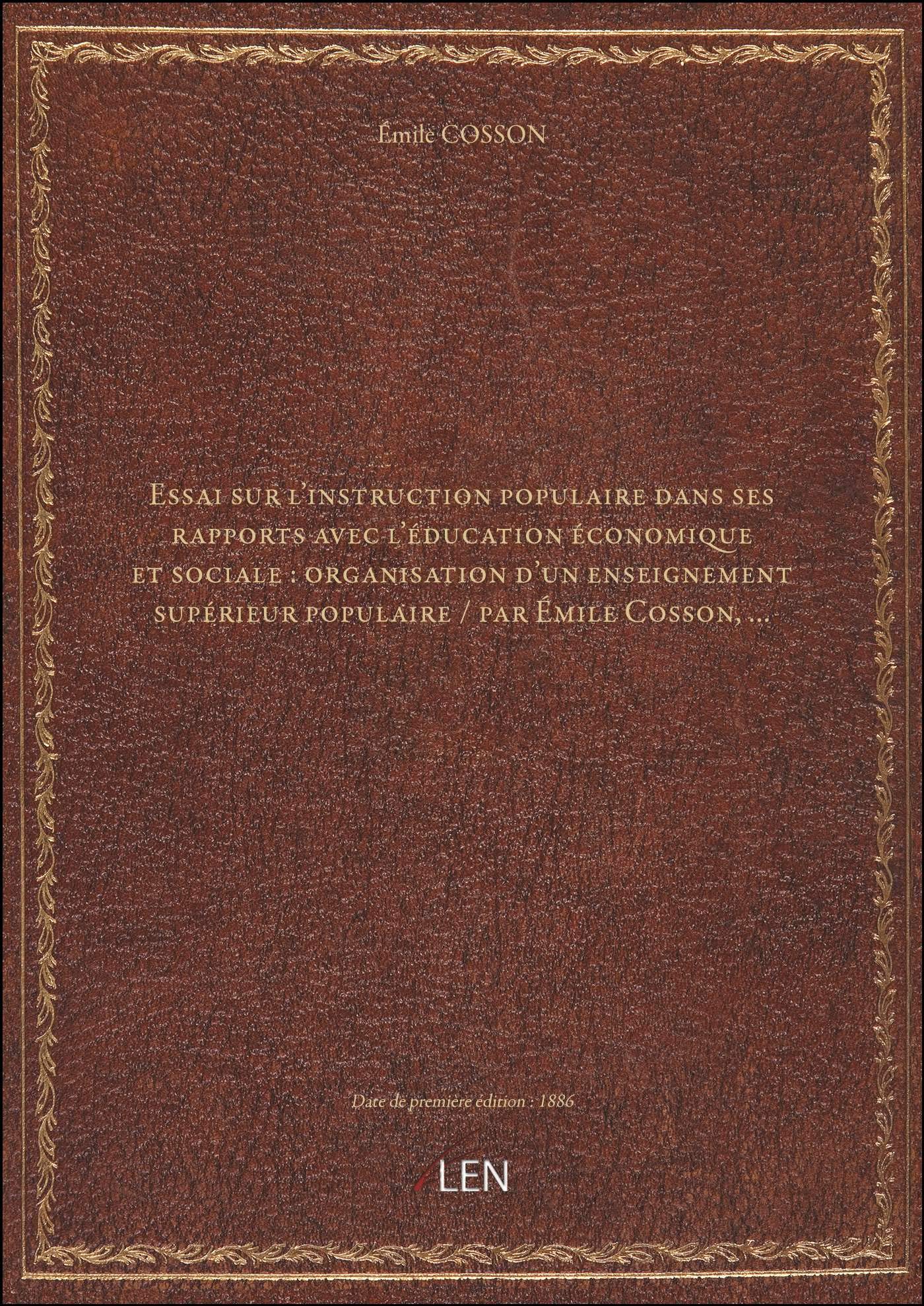 Essai sur l'instruction populaire dans ses rapports avec l'éducation économique et sociale : organis book