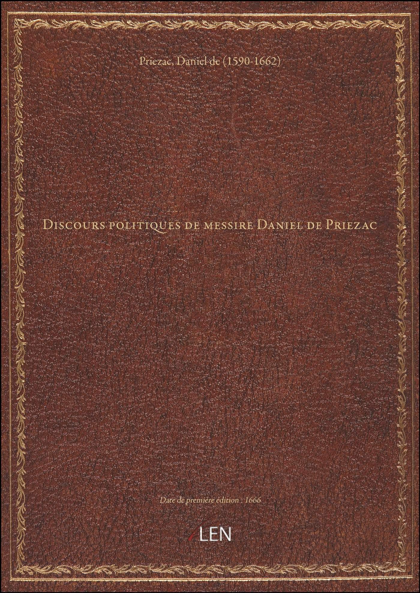 Discours politiques de messire Daniel de Priezac ... Nouvelle édition reveuë & corrigée book