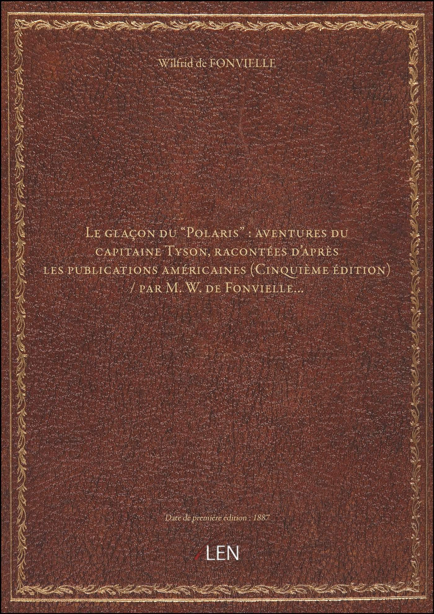 Le glaçon du "Polaris" : aventures du capitaine Tyson, racontées d'après les publications américaine book