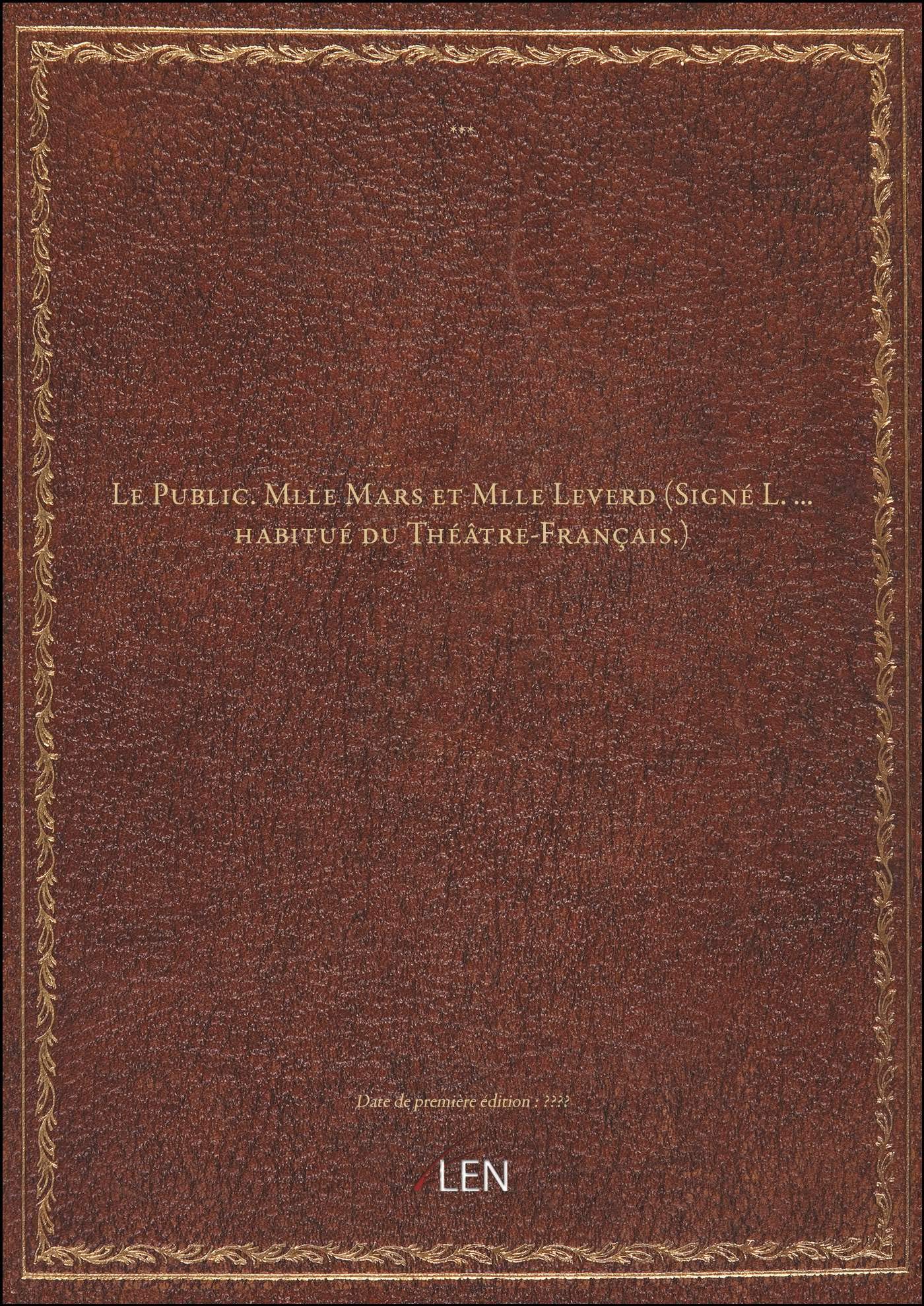 Le Public. Mlle Mars et Mlle Leverd (Signé L. ... habitué du Théâtre-Français.) book