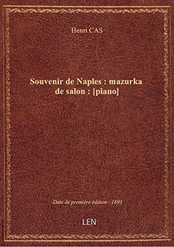 Souvenir de Naples : mazurka de salon : / par Henri Cas ; H. Viollet book