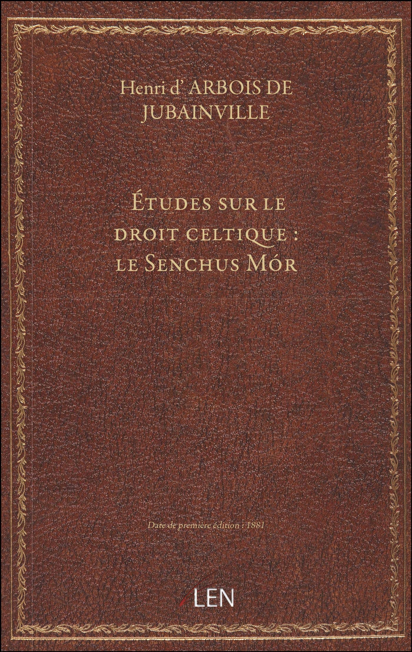 Études sur le droit celtique : le Senchus Mór / par H. d'Arbois de Jubainville book