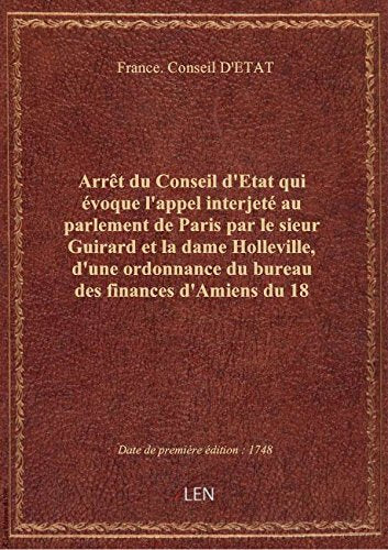 Arrêt du Conseil d'Etat qui évoque l'appel interjeté au parlement de Paris par le sieur Guirard et l book
