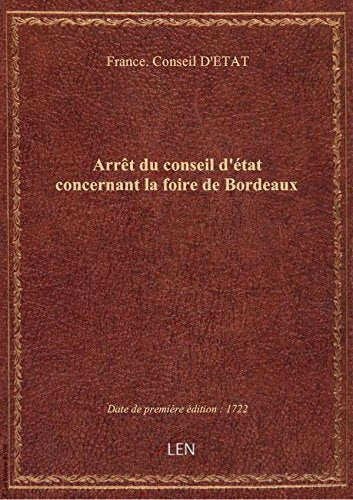 Arrêt du conseil d'état concernant la foire de Bordeaux book