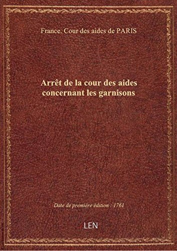 Arrêt de la cour des aides concernant les garnisons book