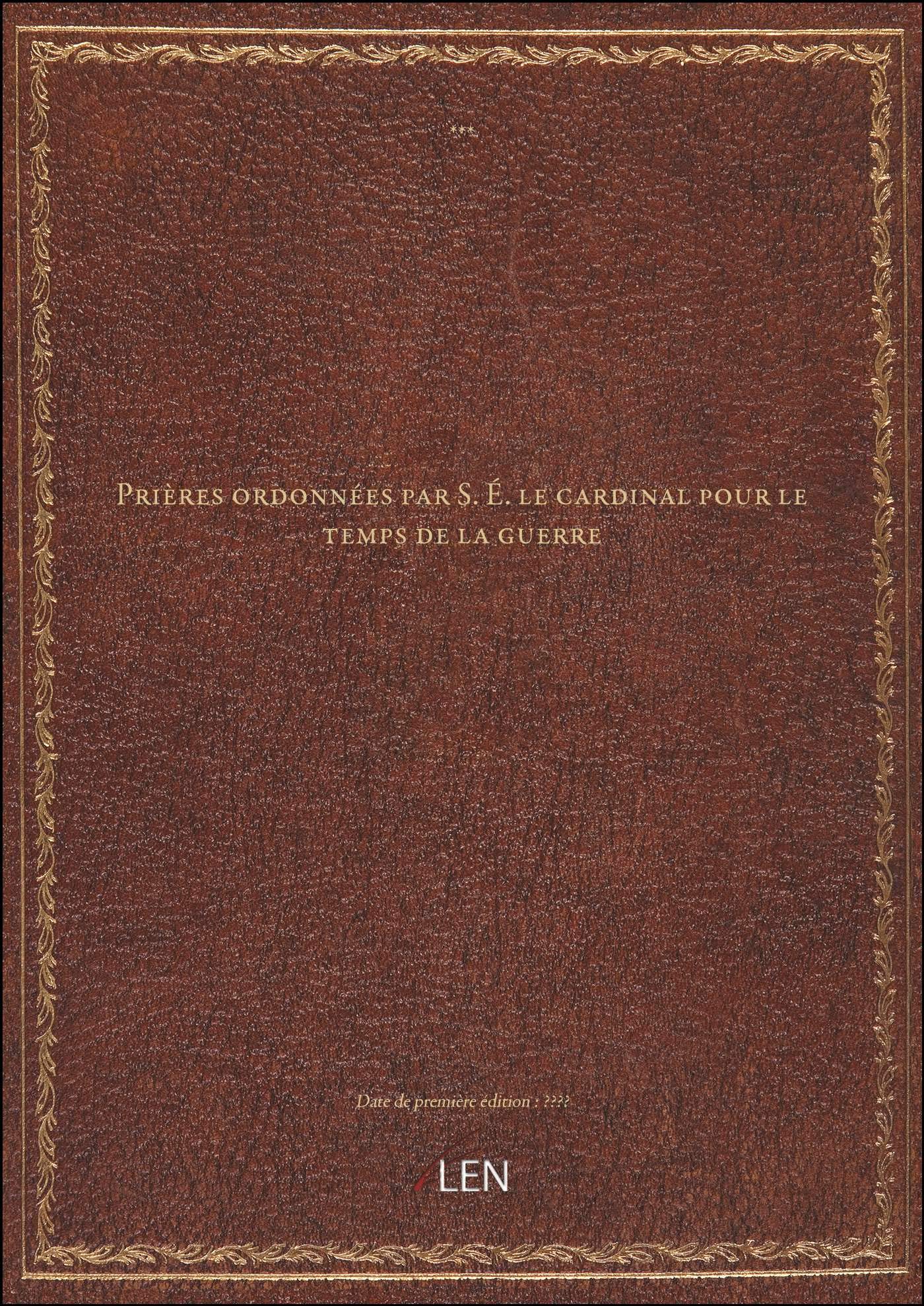 Prières ordonnées par S. É. le cardinal pour le temps de la guerre book
