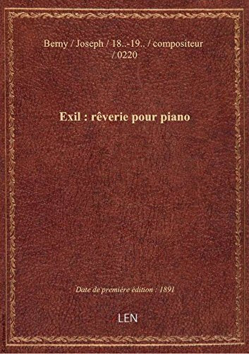 Exil : rêverie pour piano / par Joseph Berny ; Raphaël Boutillié book